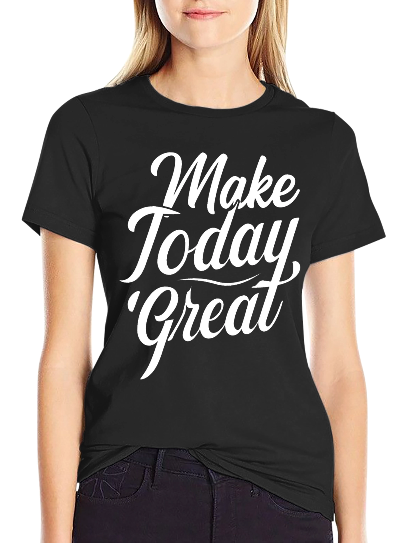 Black Make Today Great Black T-Shirt view 2