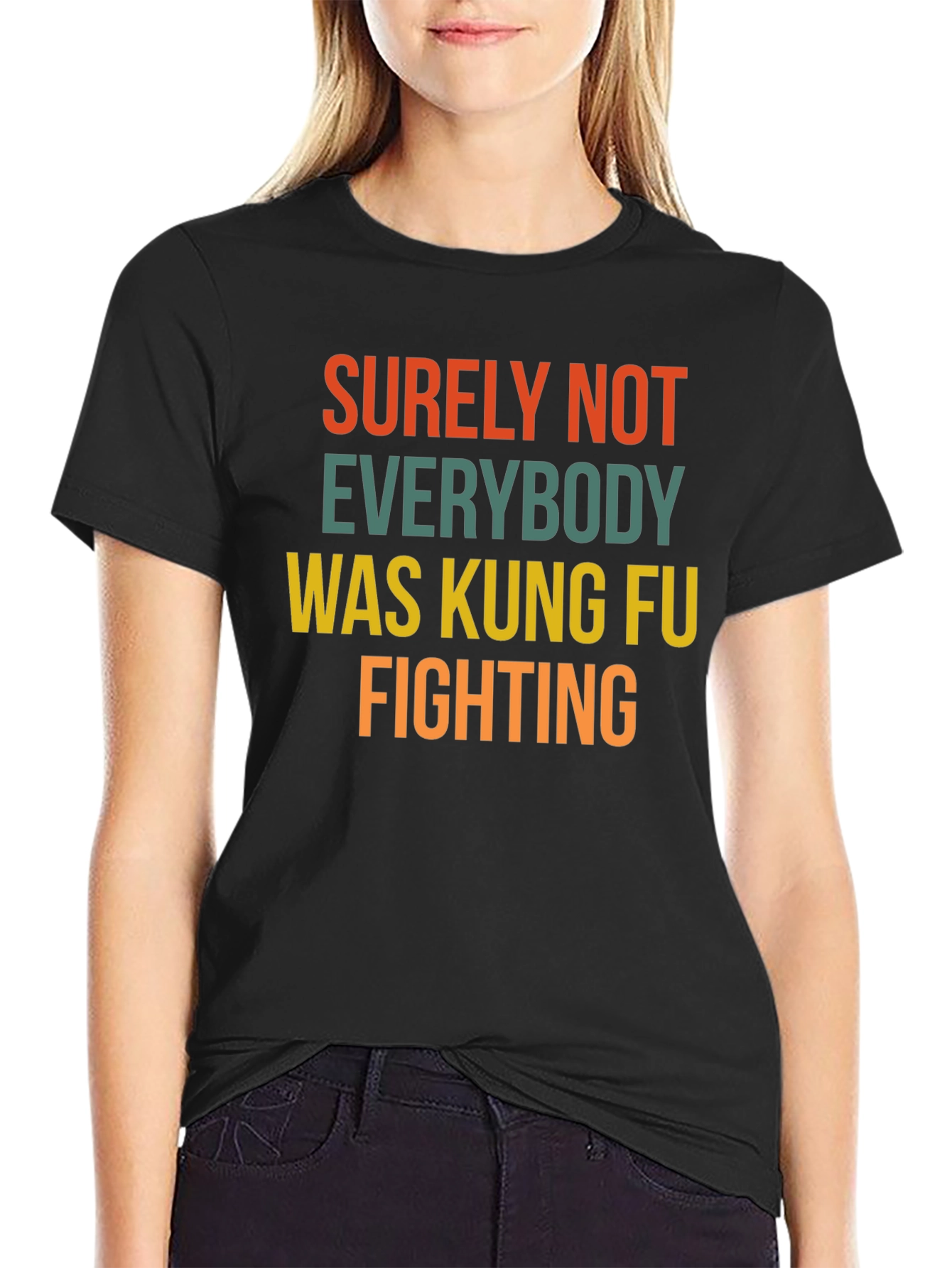 Black Surely Not Everybody Kung Fu Fighting T-Shirt view 2