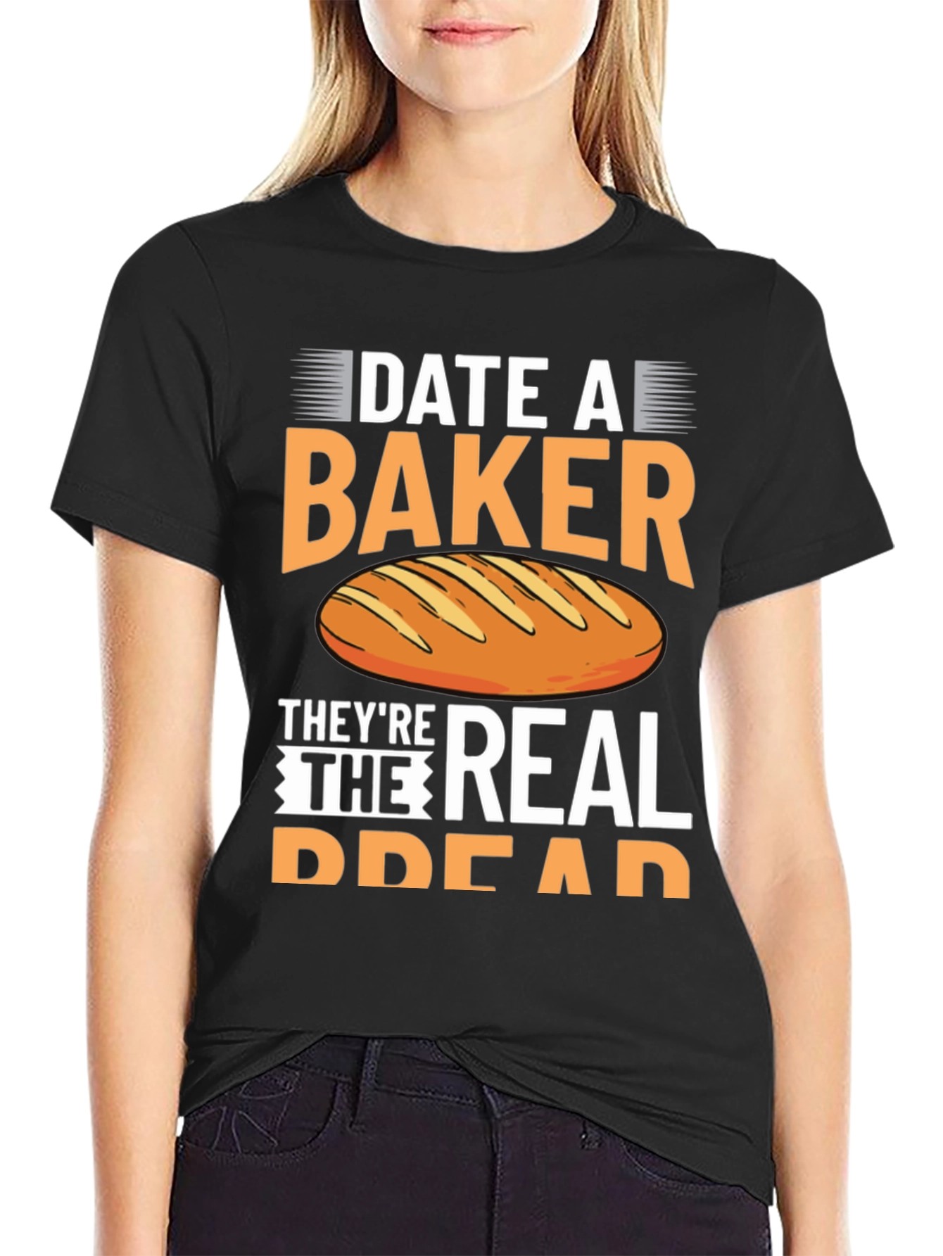 Black Date a Baker T-Shirt, They're The Real Bread view 2