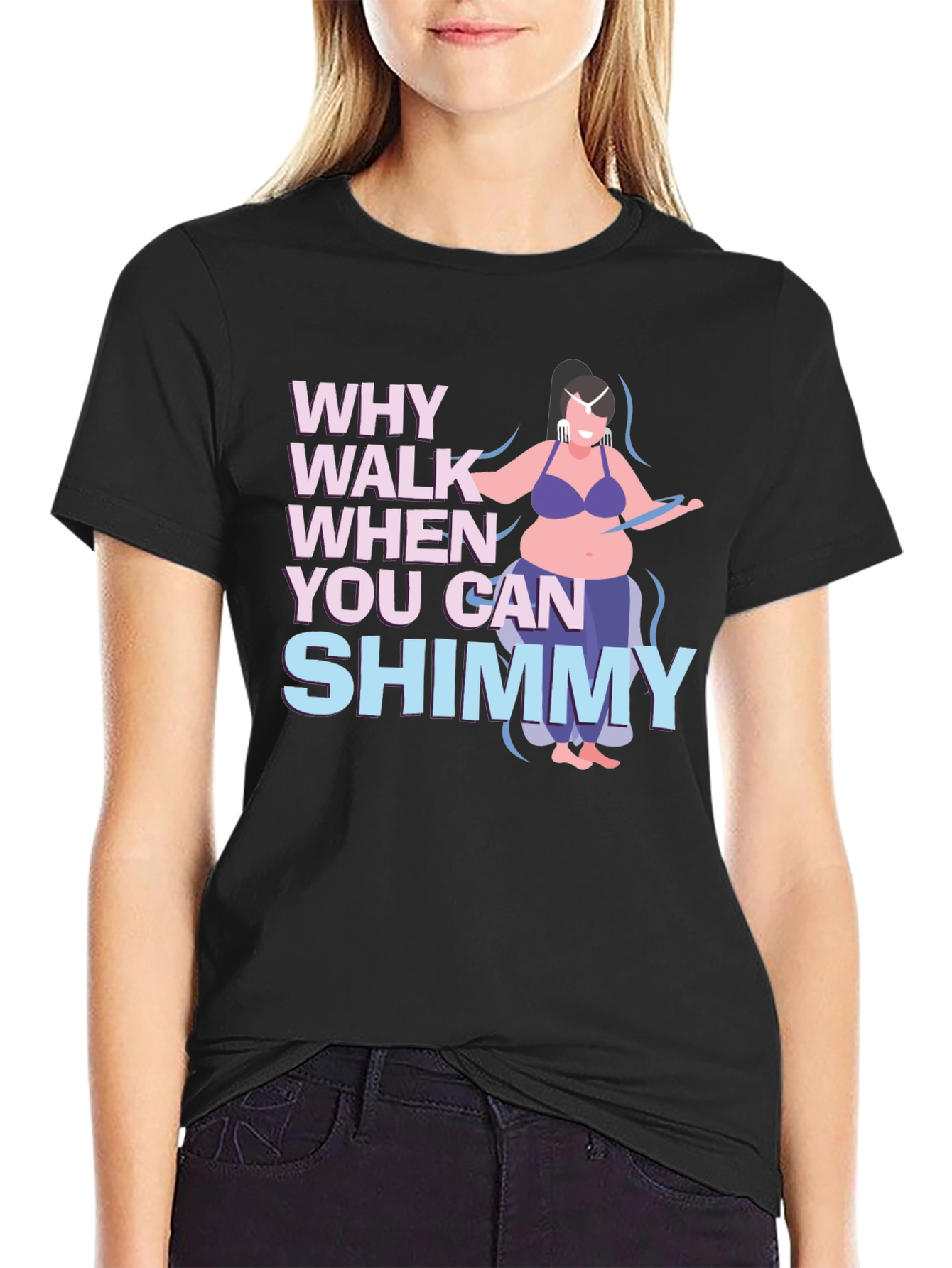 Black Shimmy Dance T-Shirt - Why Walk When You Can Shimmy view 2