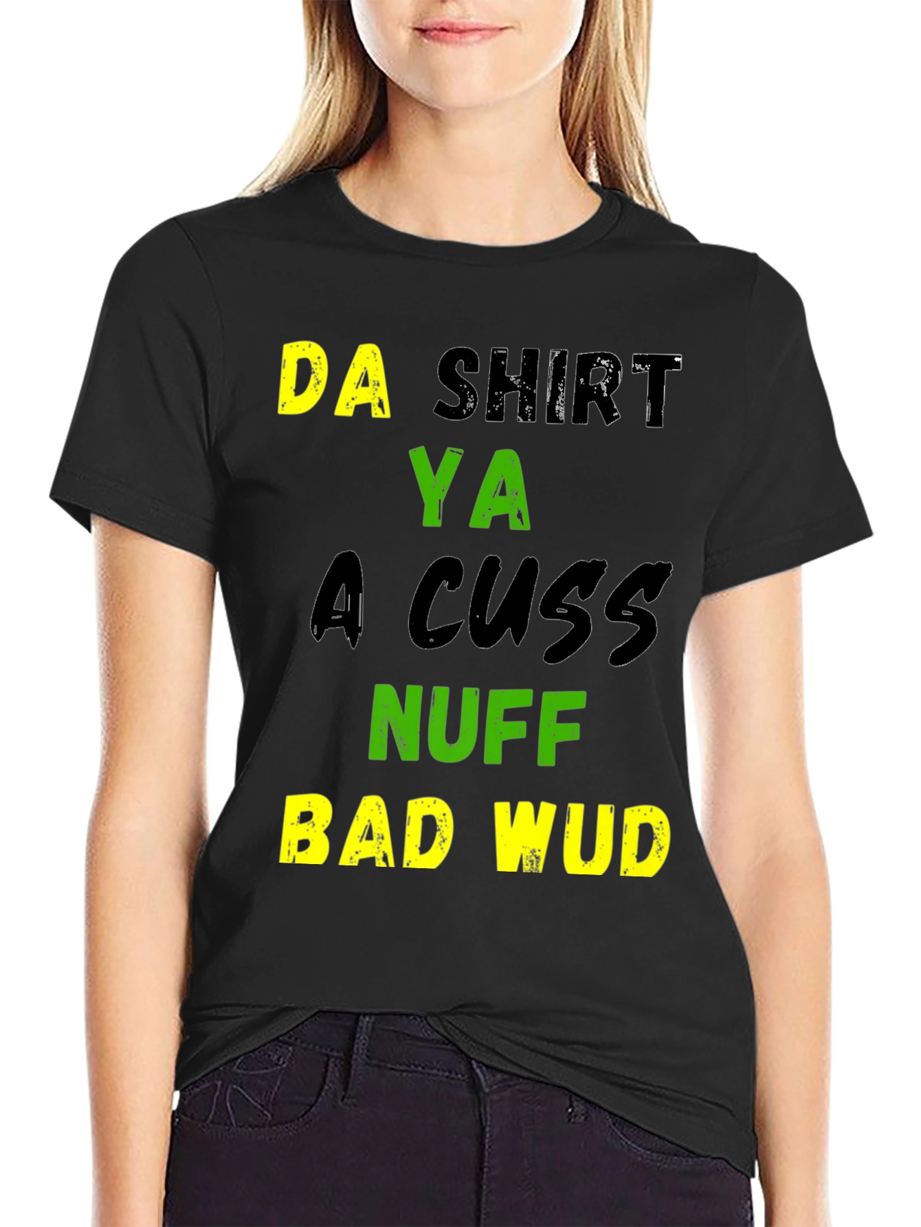 Black Funny Da Shirt Ya A Cuss Graphic T-Shirt view 2