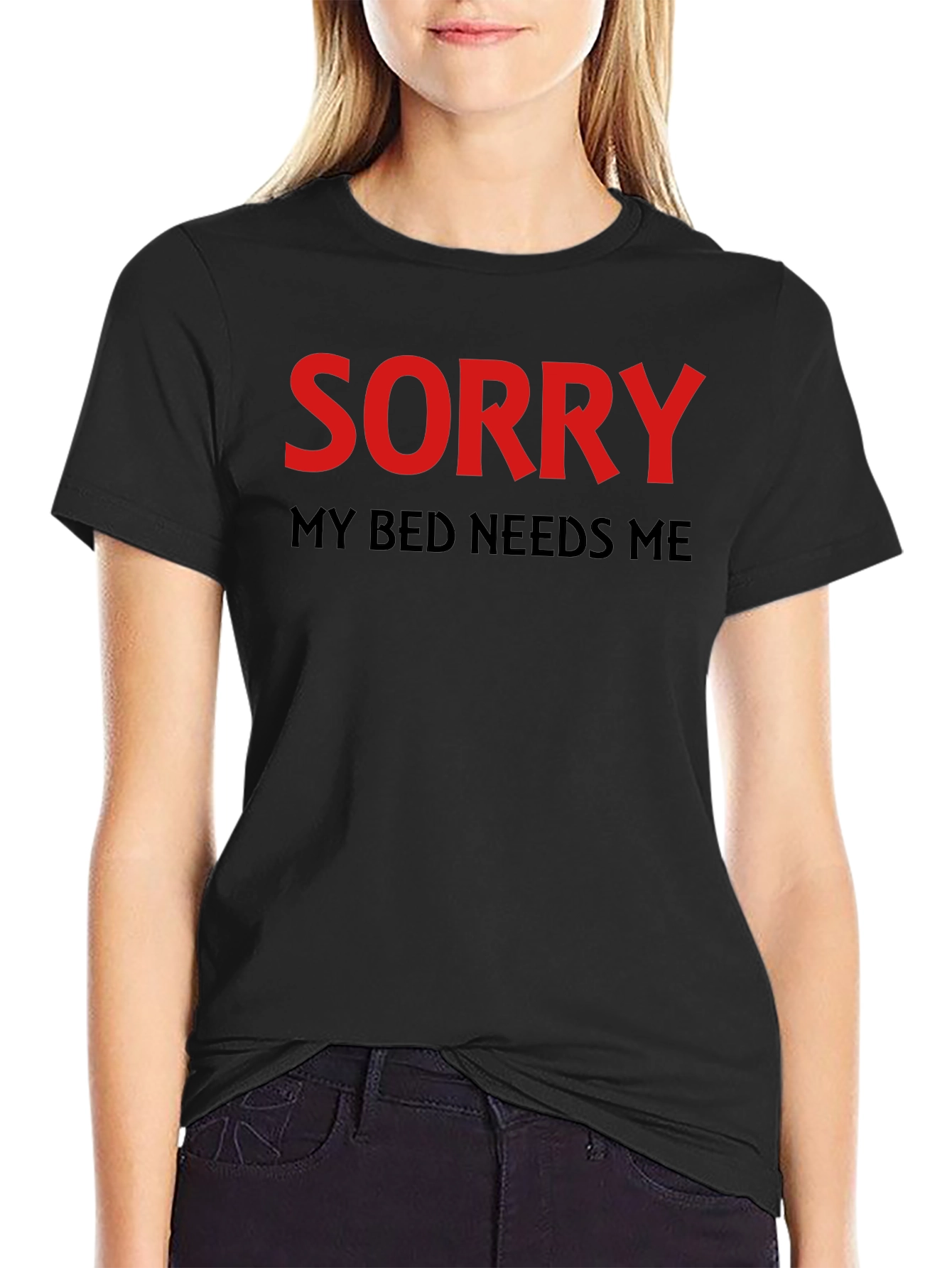 Black Sorry My Bed Needs Me T-Shirt view 2