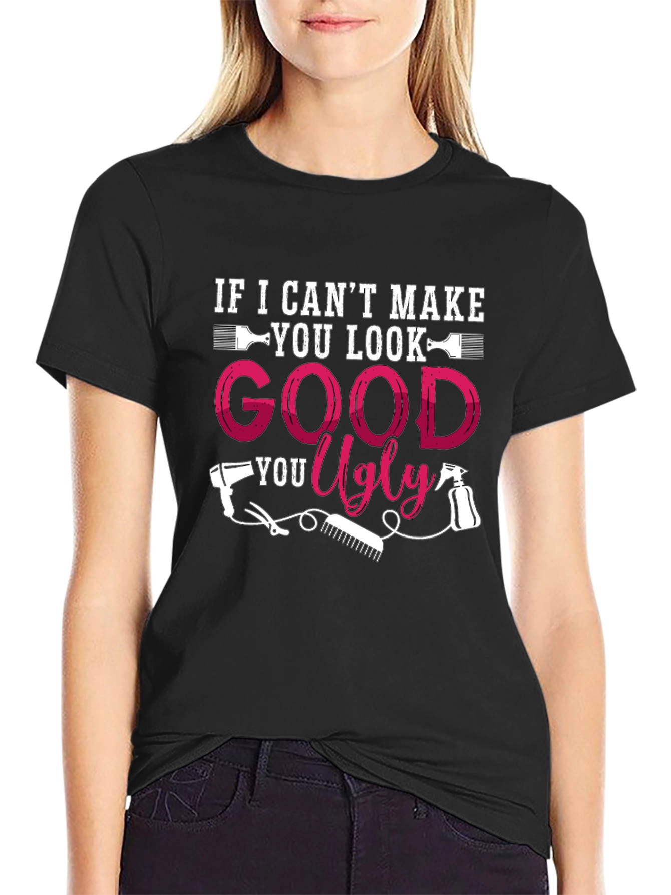 Funny Hairstylist T-Shirt - Good or Ugly - 2