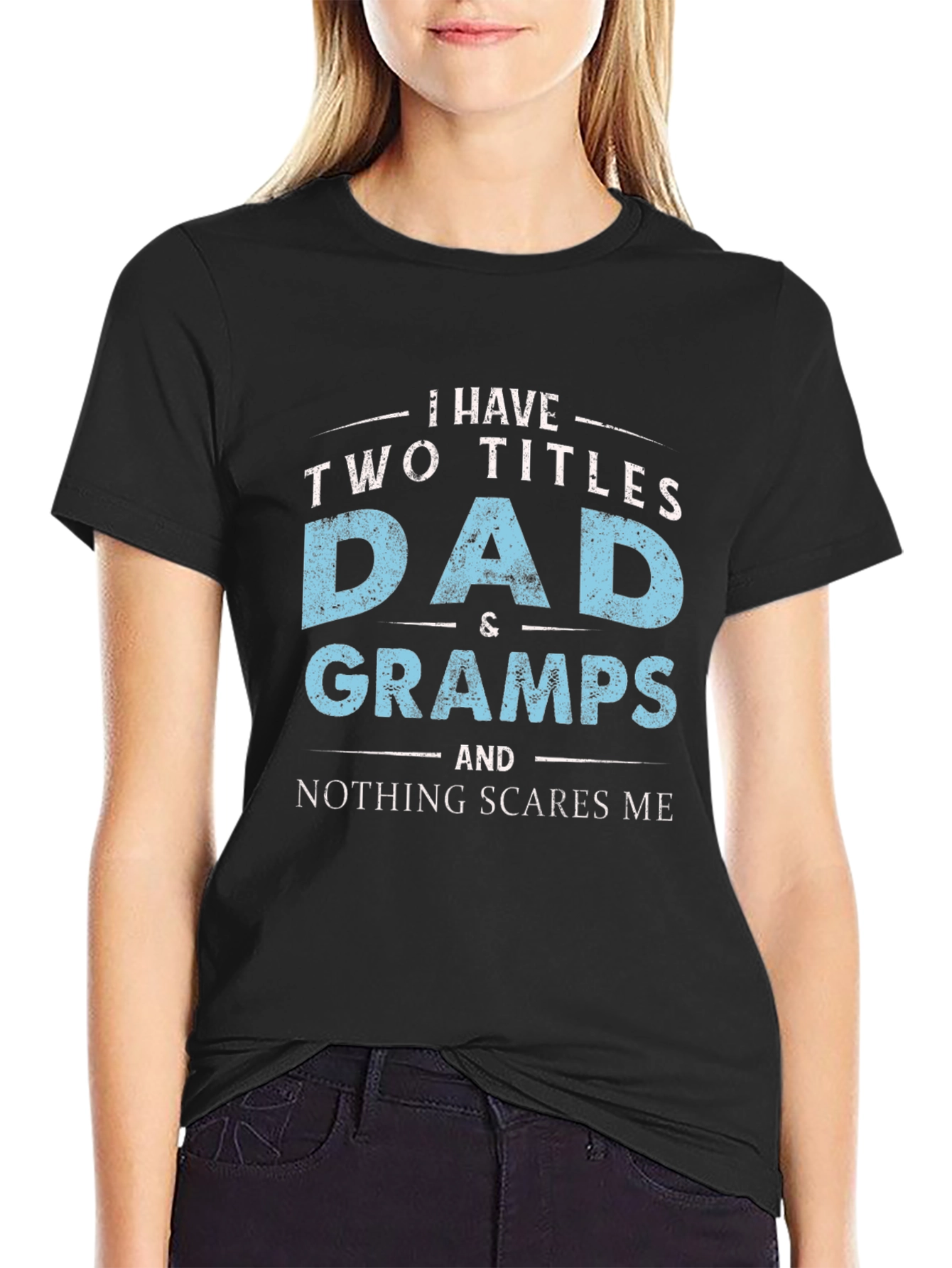 Black Dad & Gramps T-Shirt - Nothing Scares Me view 2
