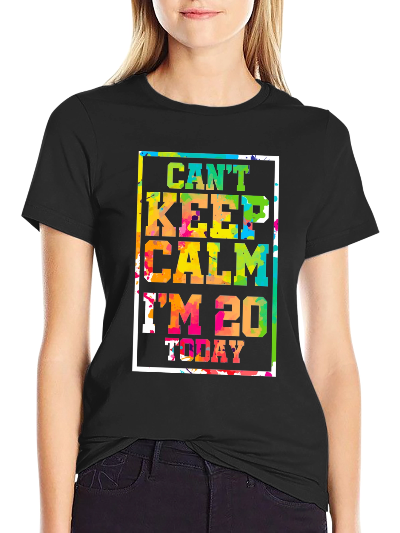 Black Can't Keep Calm I'm 20 Today T-Shirt view 2