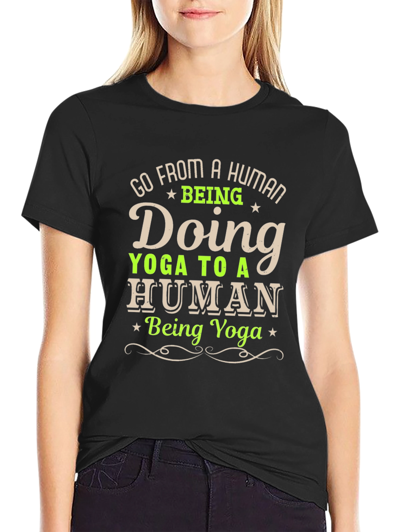 Black Yoga Human Funny T-Shirt - Go From A Human Being Doing Yoga view 2