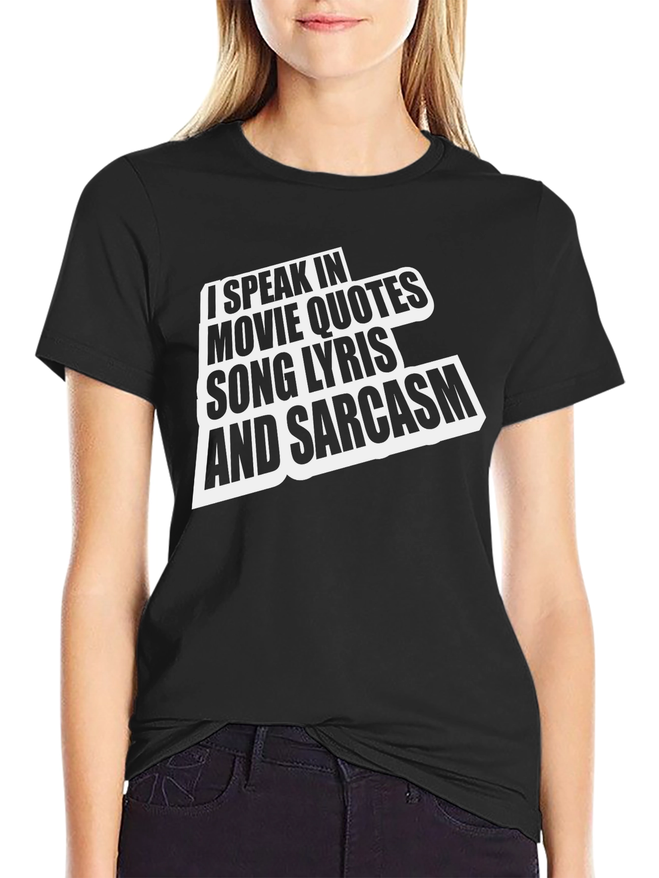 Black Sarcastic Humor T-Shirt: Movie Quotes & Song Lyrics view 2