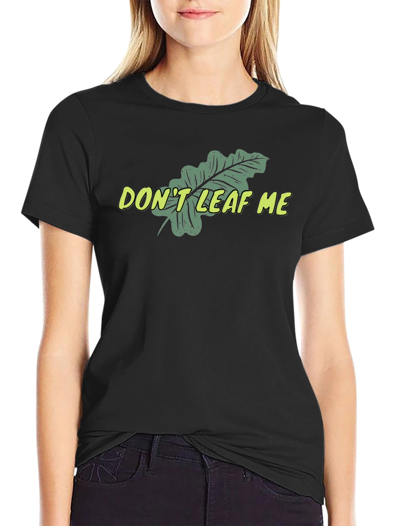 Black Don't Leaf Me Black Graphic T-Shirt - Novelty Pun Tee view 2