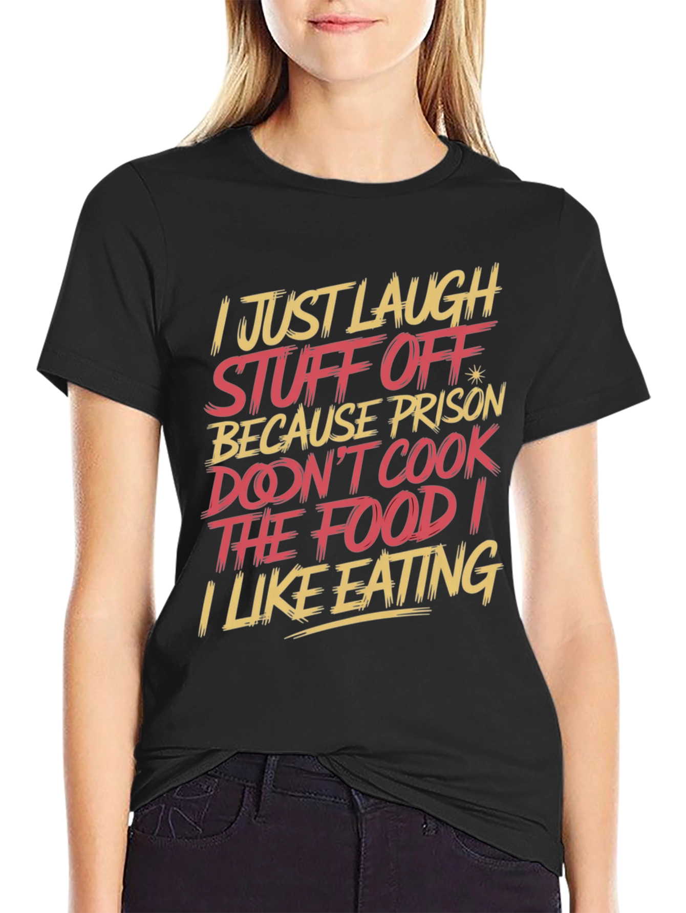 Black Humorous T-Shirt: "I Just Laugh Stuff Off" view 2