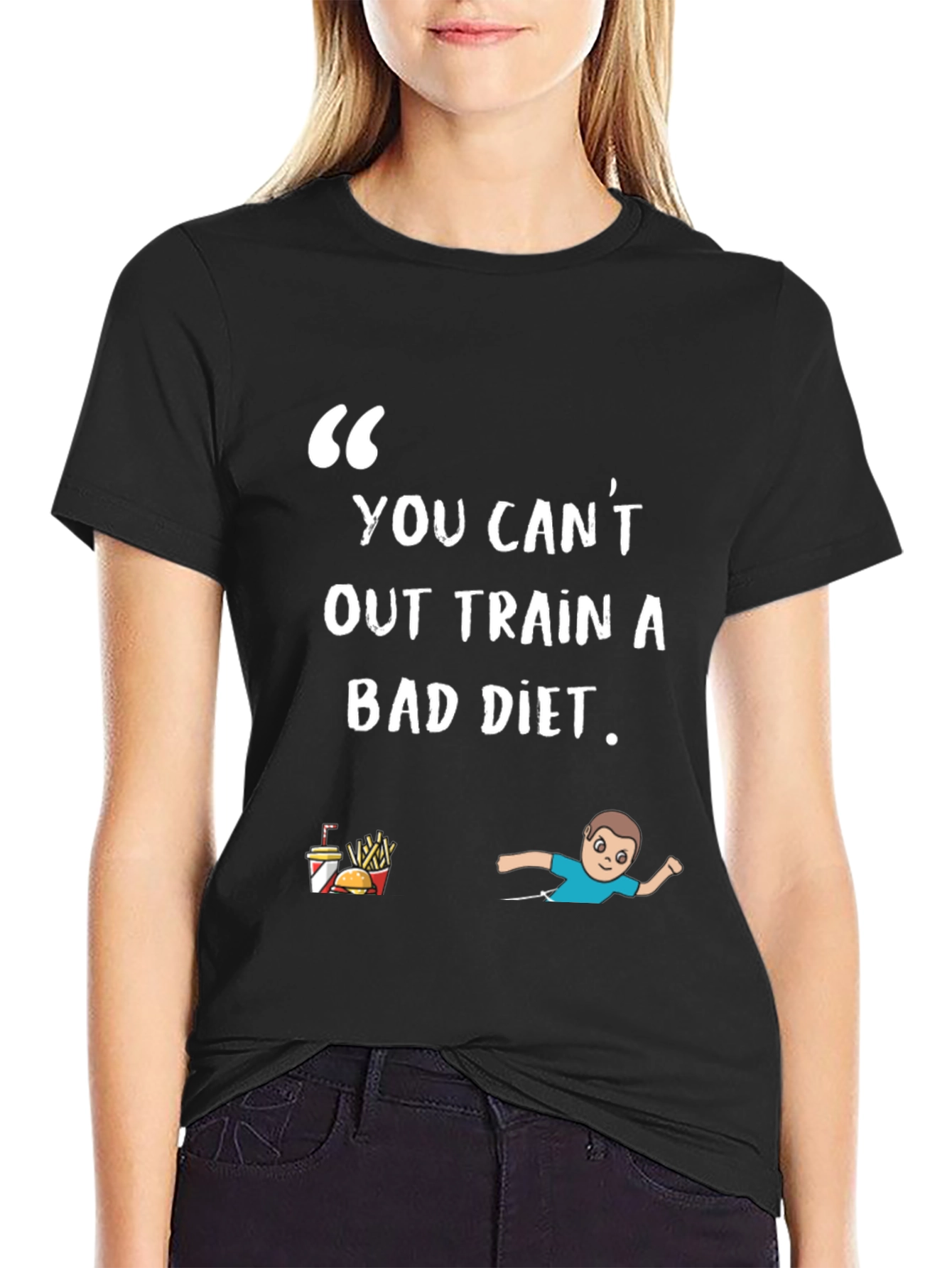 Black You Can't Out Train A Bad Diet T-Shirt view 2
