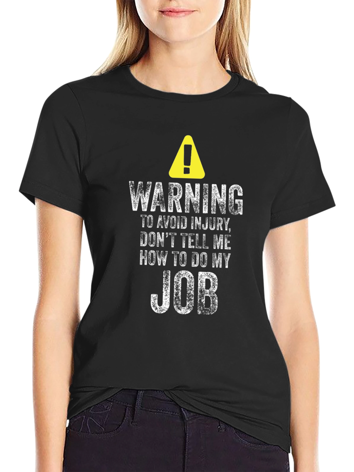 Black Warning Don't Tell Me How To Do My Job T-Shirt view 2