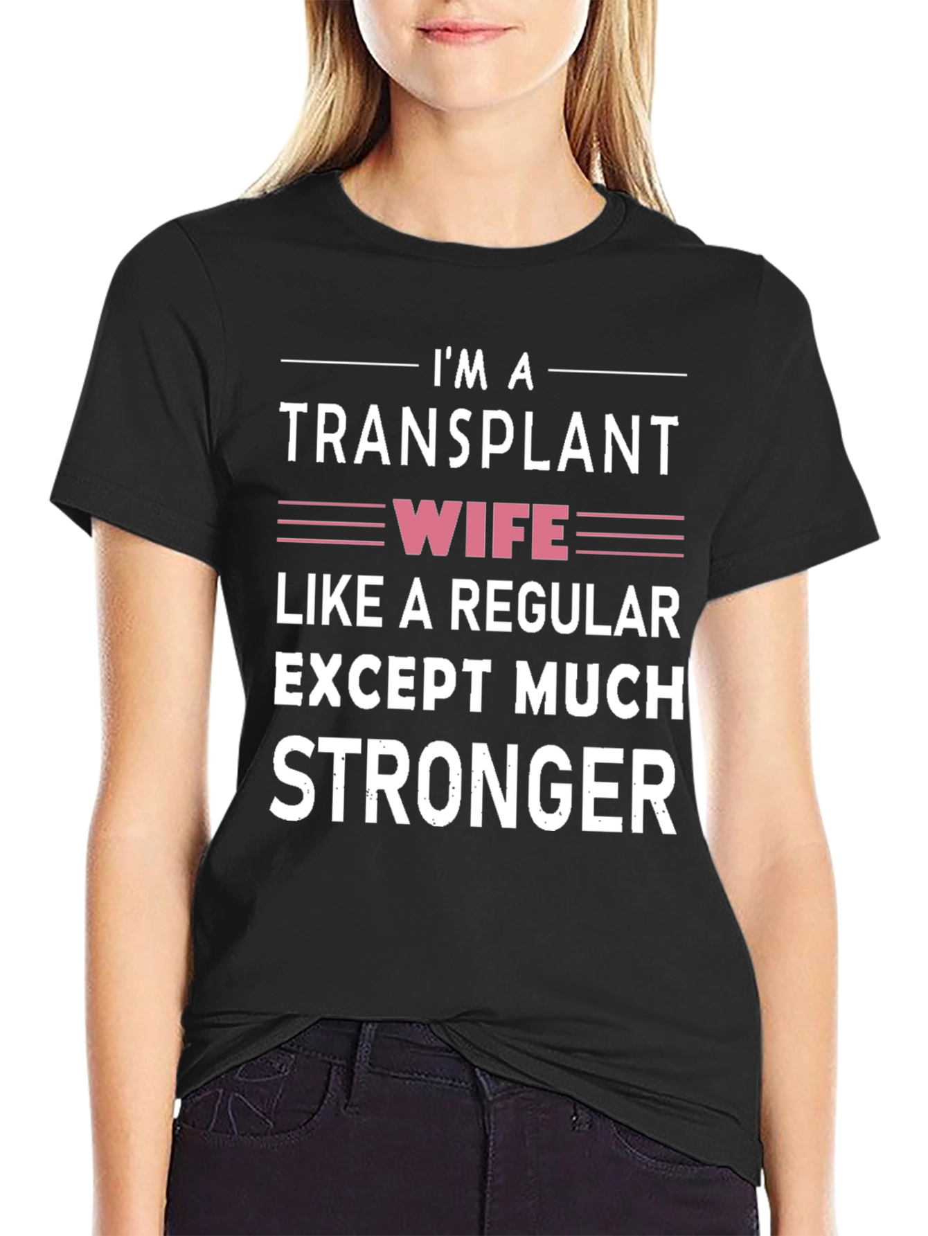 Black Transplant Wife Graphic T-Shirt - Strong & Unique view 2