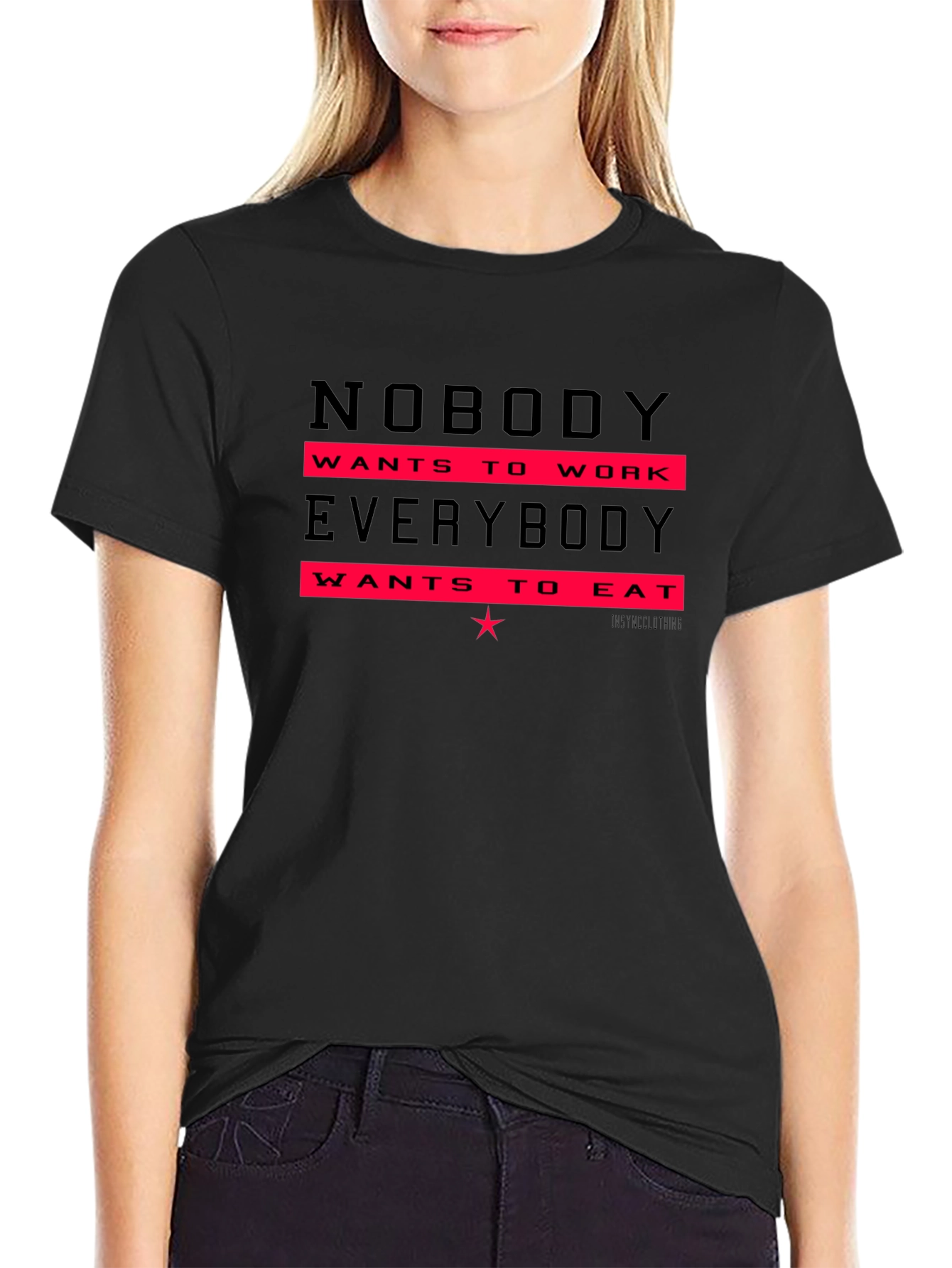 Black Nobody Wants to Work T-Shirt - Funny Slogan Tee view 2