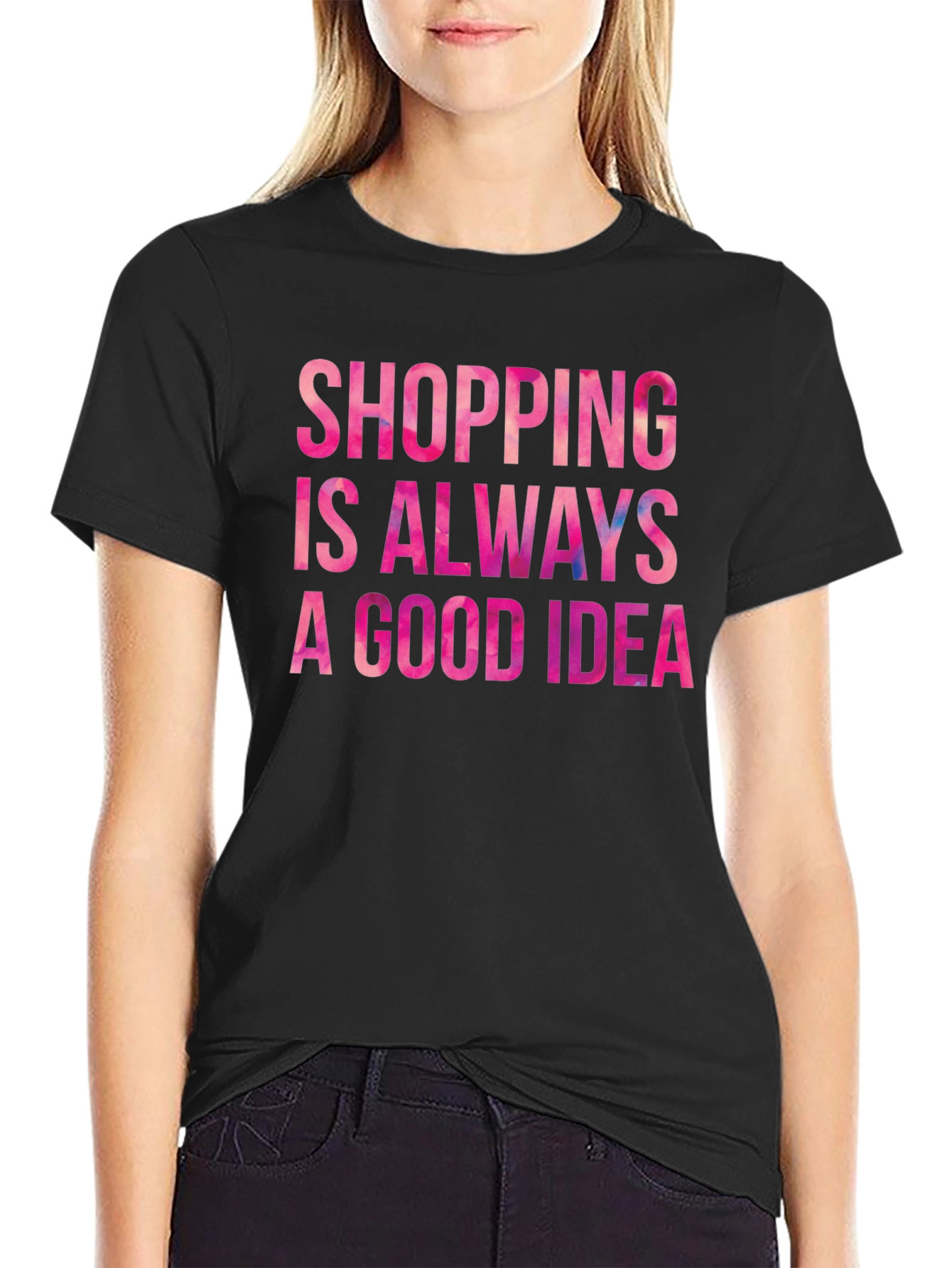 Black Shopping Is Always A Good Idea Black Tee view 2