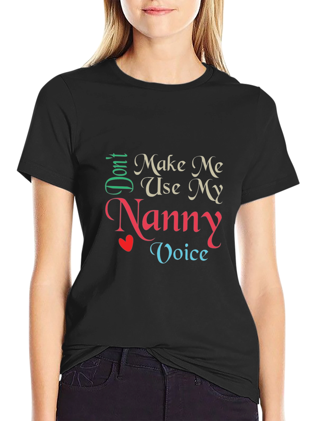 Black Don't Make Me Use My Nanny Voice T-Shirt view 2