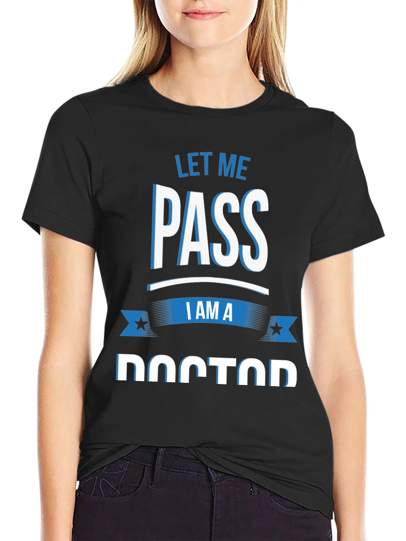 Black Let Me Pass I Am A Doctor T-Shirt view 2