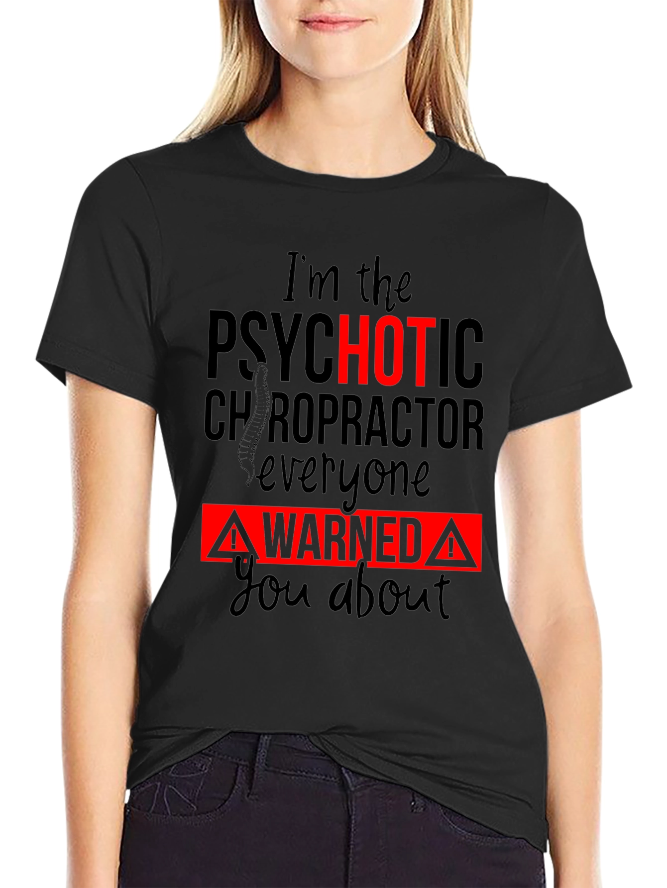 Black Psychotic Chiropractor T-Shirt - Funny Warning Tee view 2