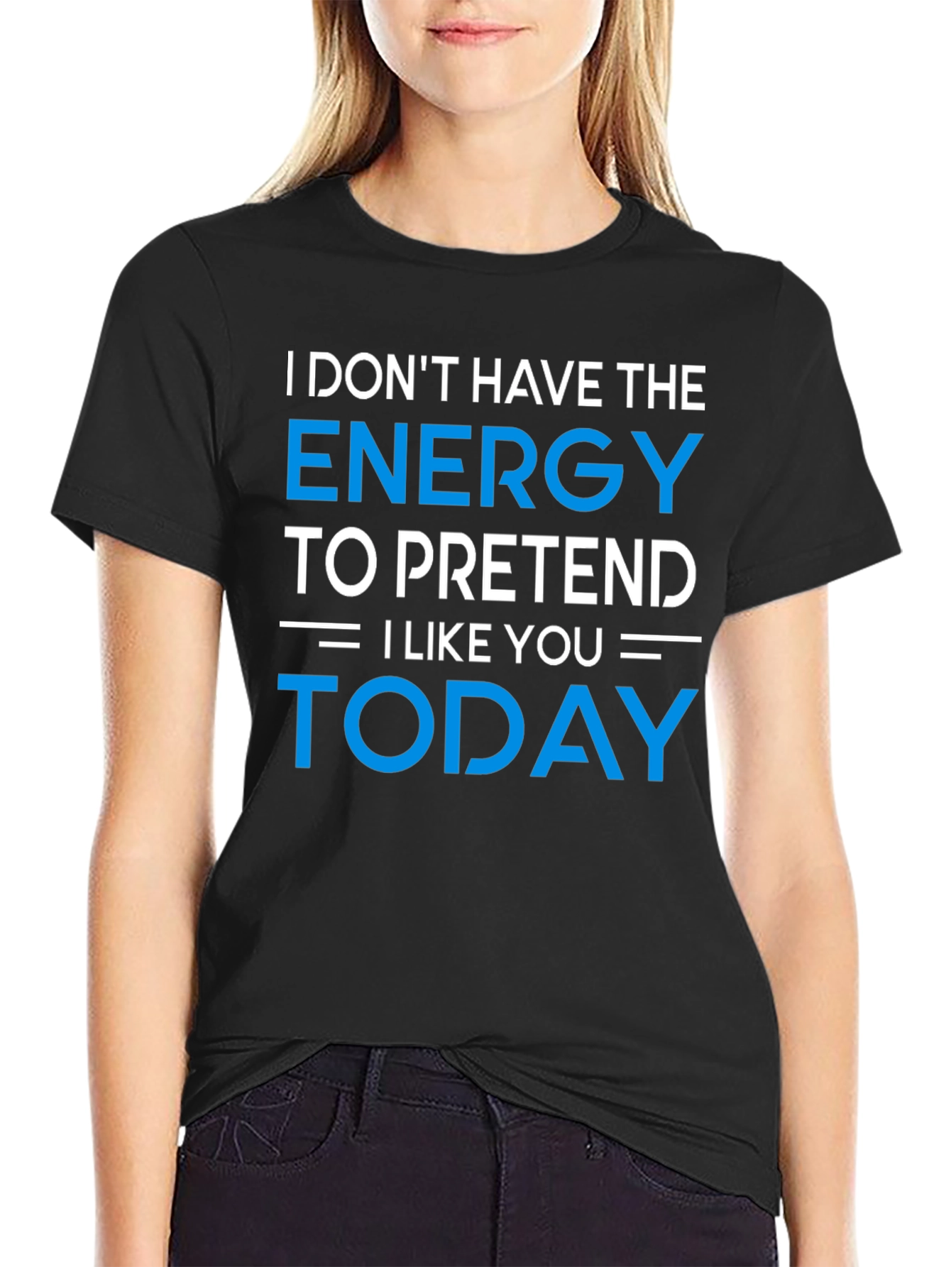 Black Funny Sarcastic Graphic Tee - I Don't Have The Energy T-Shirt view 2