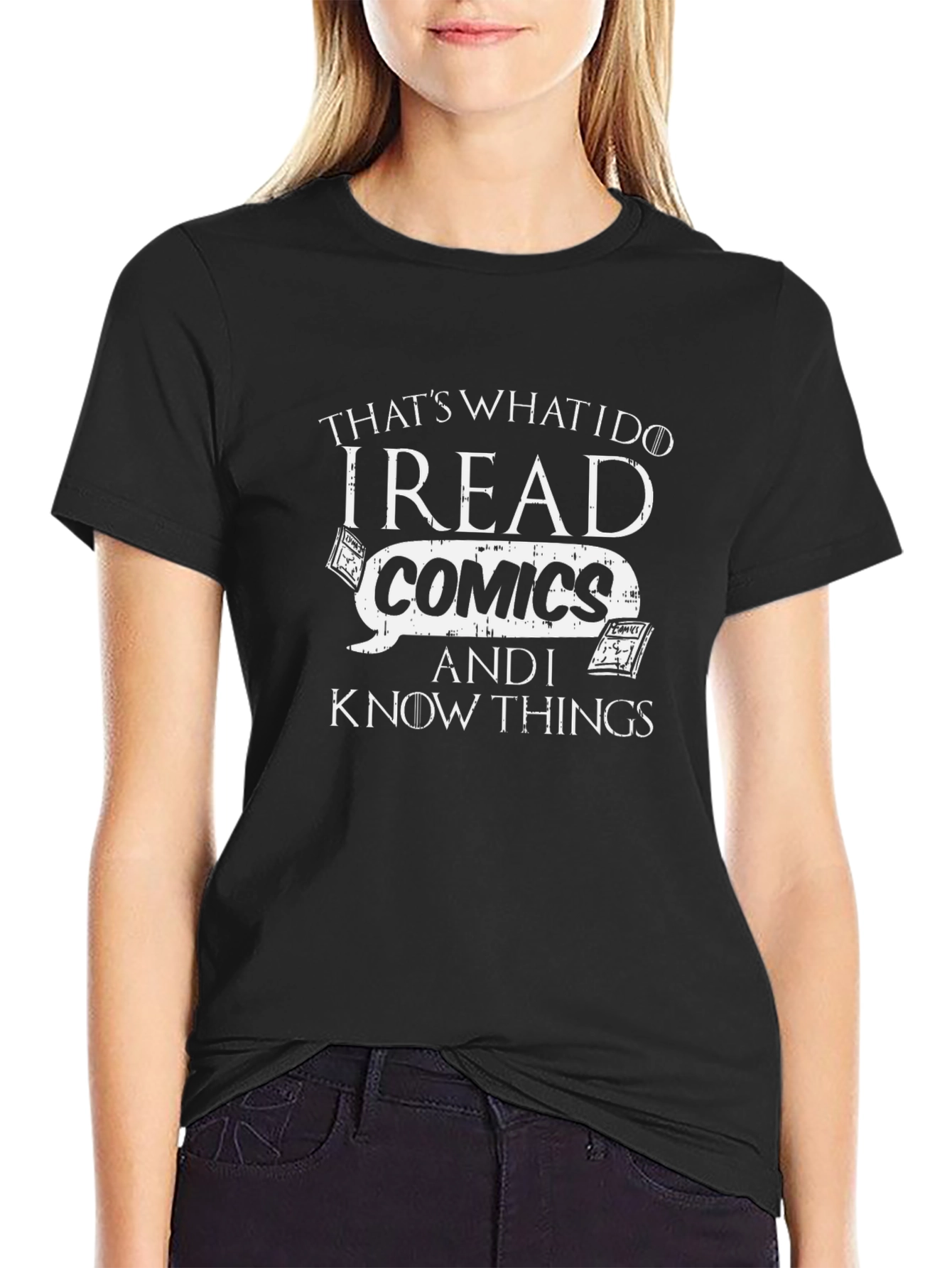 Black I Read Comics And I Know Things T-Shirt view 2