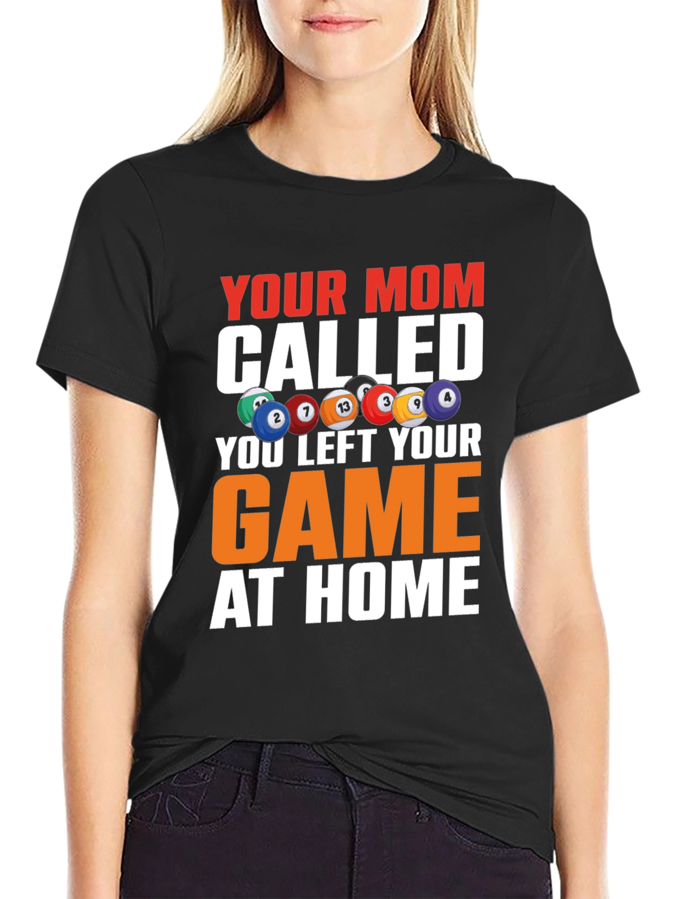 Your Mom Called - Billiards T-Shirt - 2