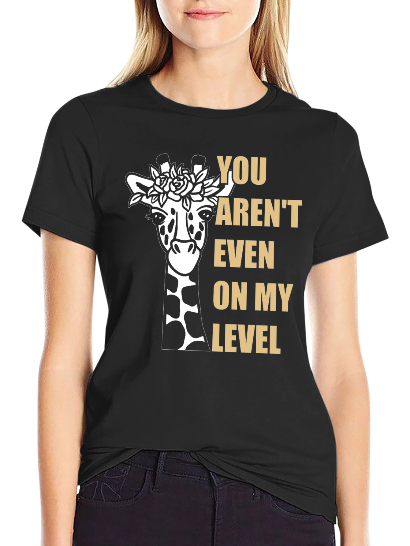 Black Giraffe T-Shirt: You Aren't Even on My Level Funny Graphic Tee view 2