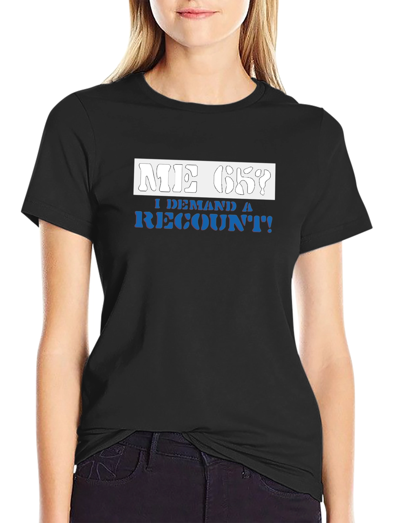 Black Me Ok I Demand a Recount T-Shirt view 2