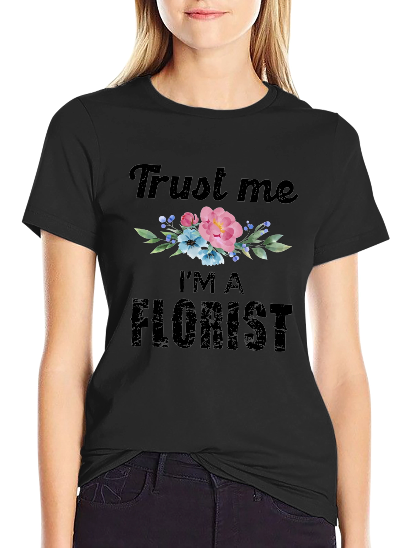 Black Trust Me I'm A Florist T-Shirt view 2