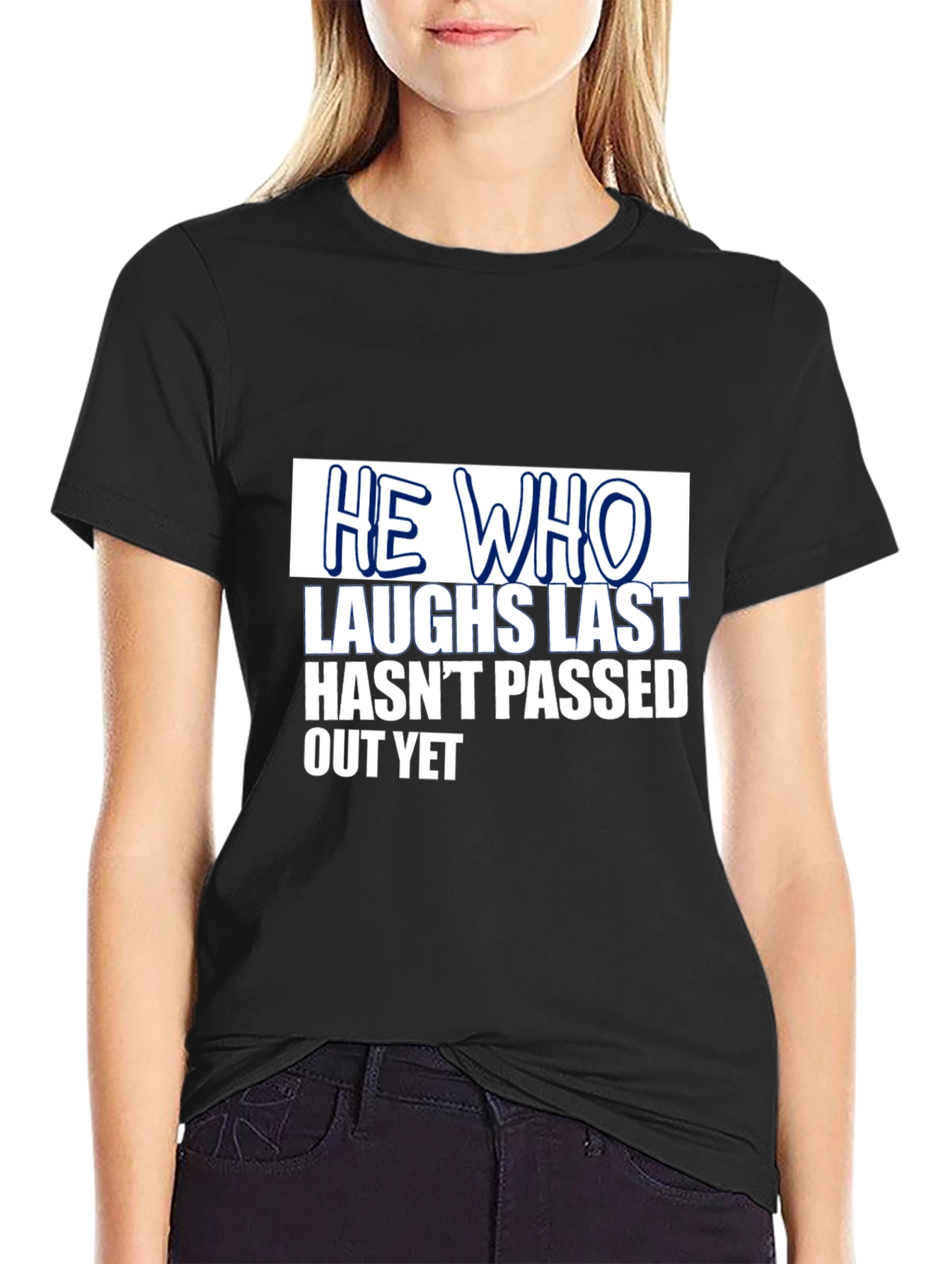Black Funny 'He Who Laughs Last' Graphic Black T-Shirt view 2