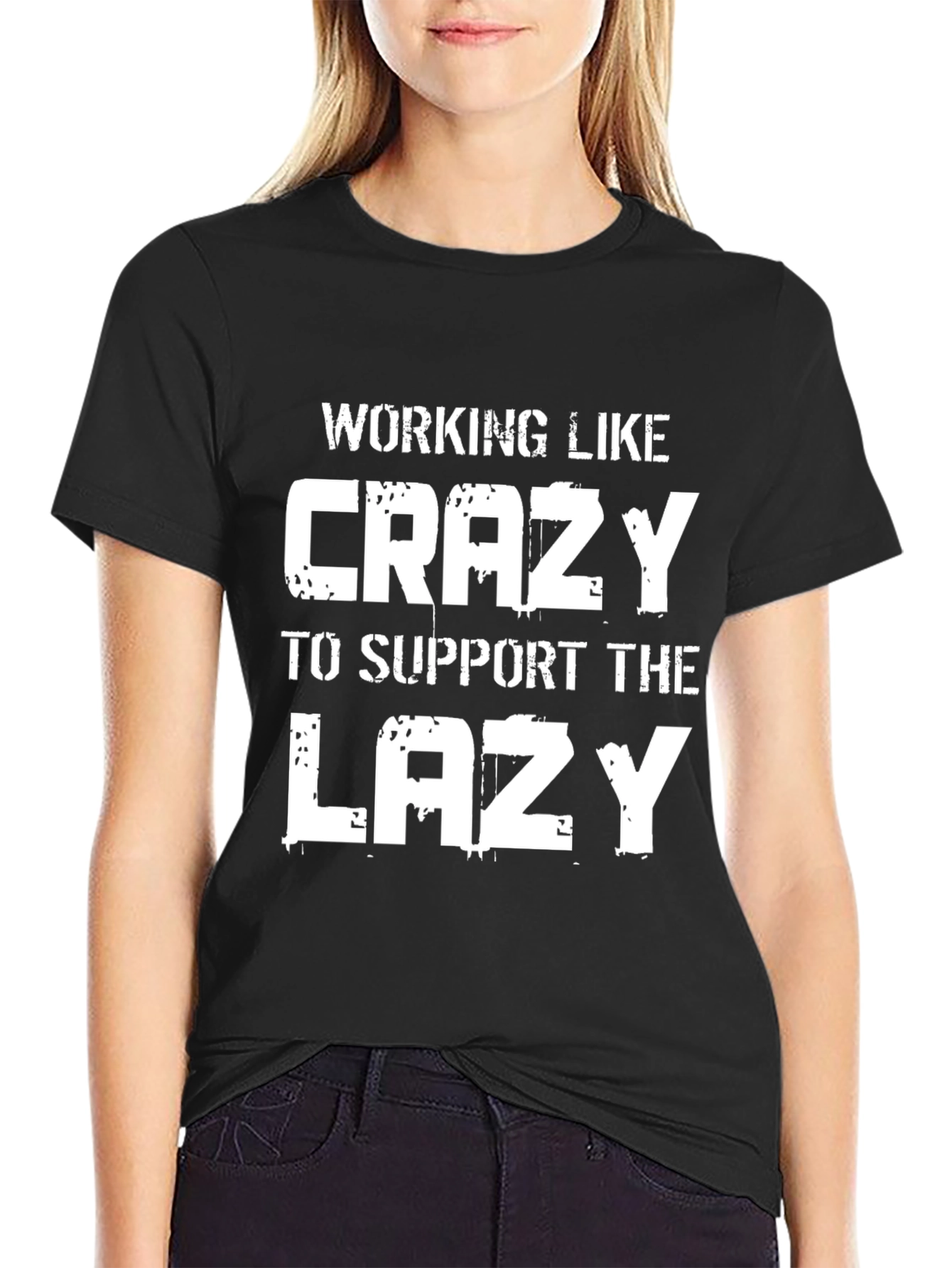 Black Working Like Crazy T-Shirt - Support The Lazy view 2