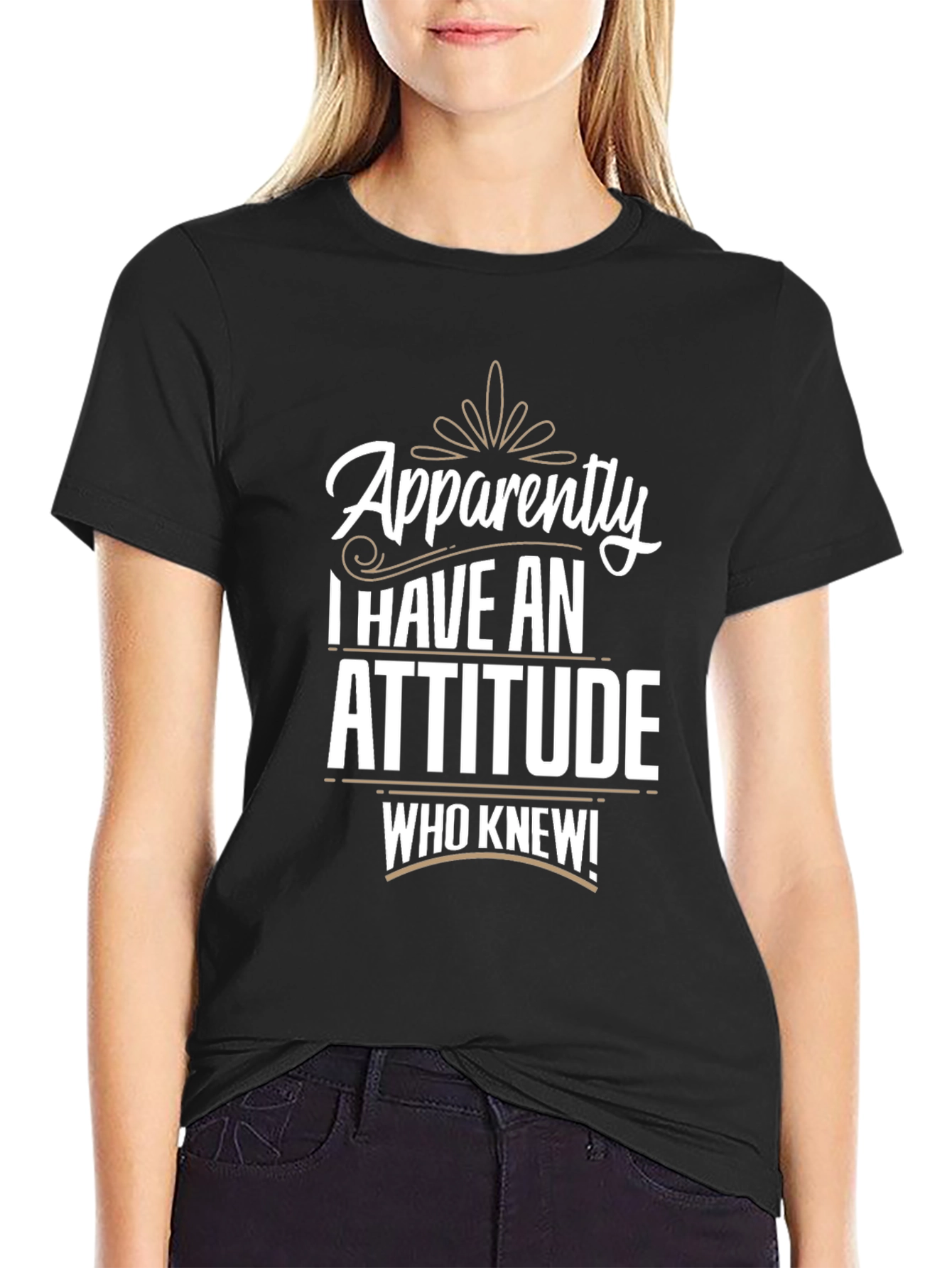Black Apparently I Have An Attitude T-Shirt view 2