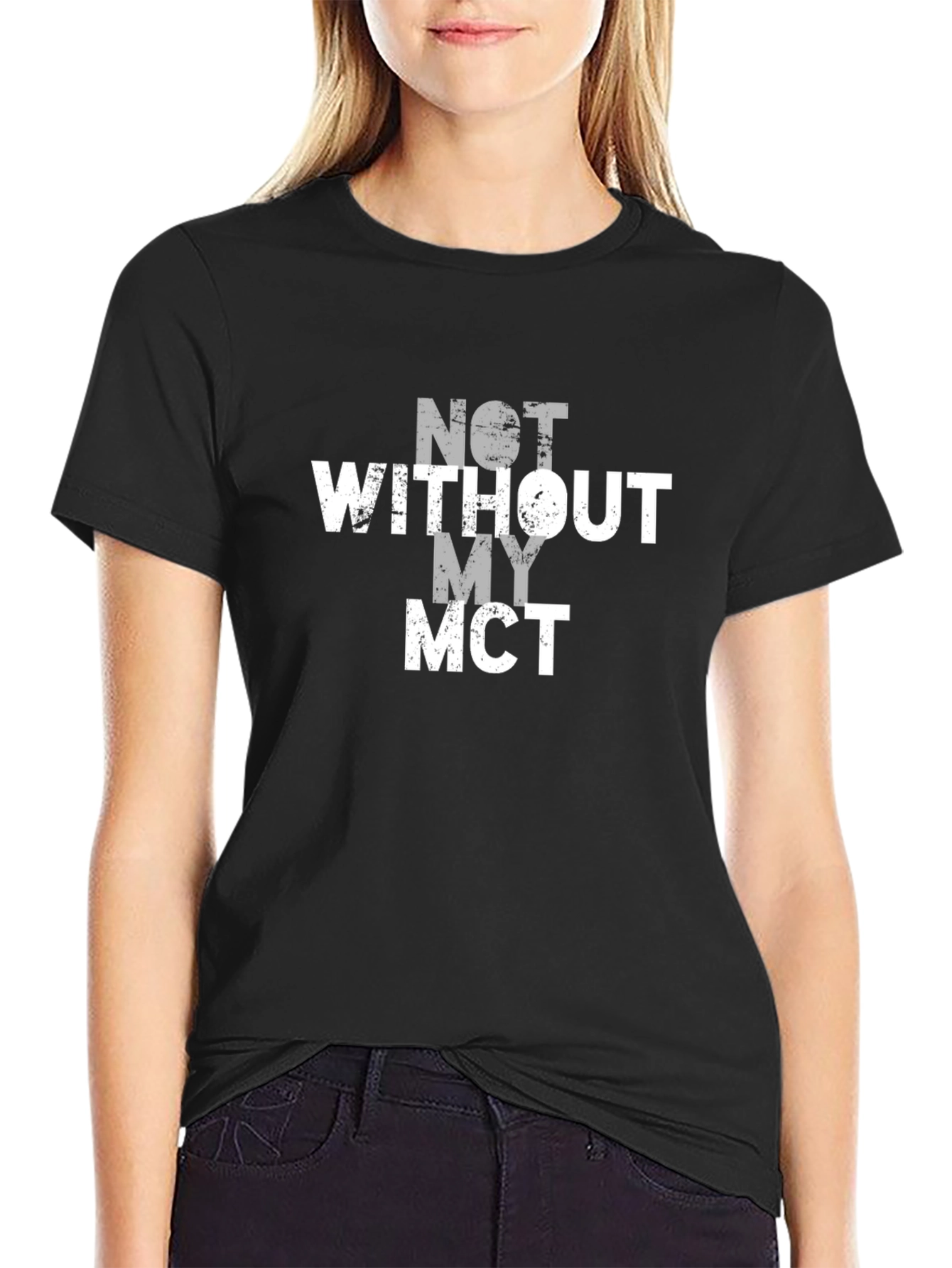 Black Not Without My MCT Black T-Shirt view 2