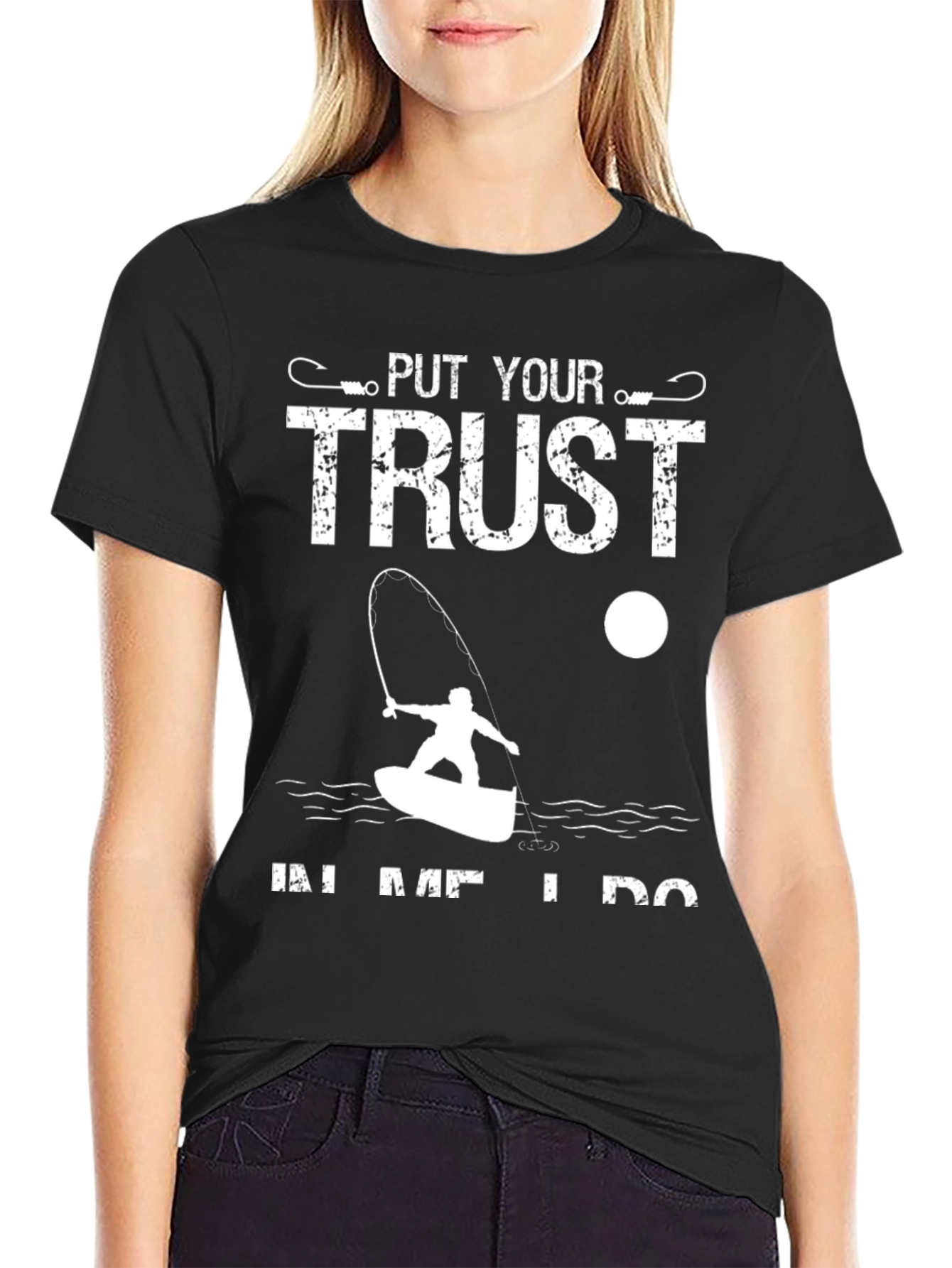 Fishing T-Shirt: Put Your Trust In Me I Do - 2