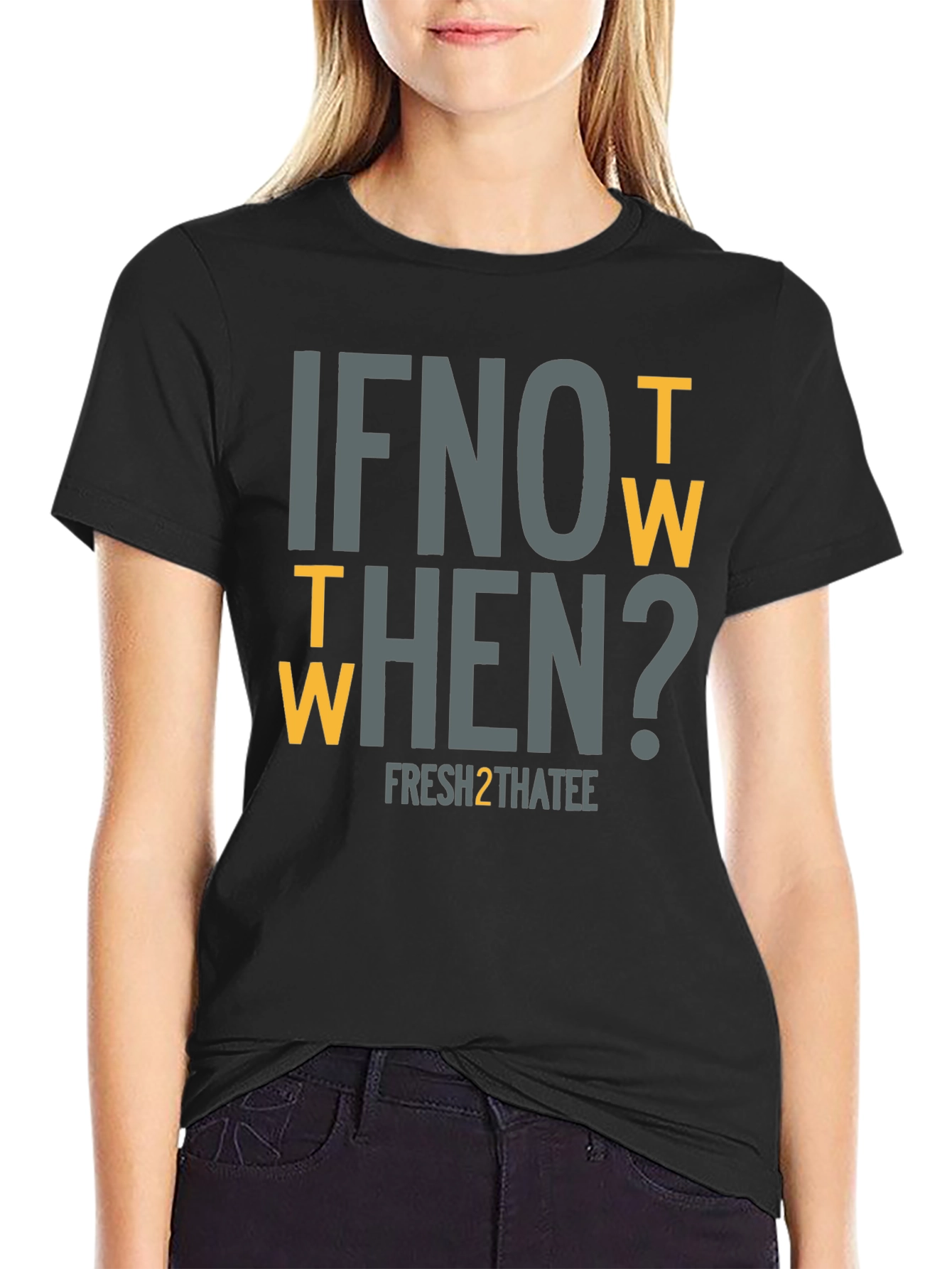 Black If Not Now Then When? Graphic T-Shirt view 2