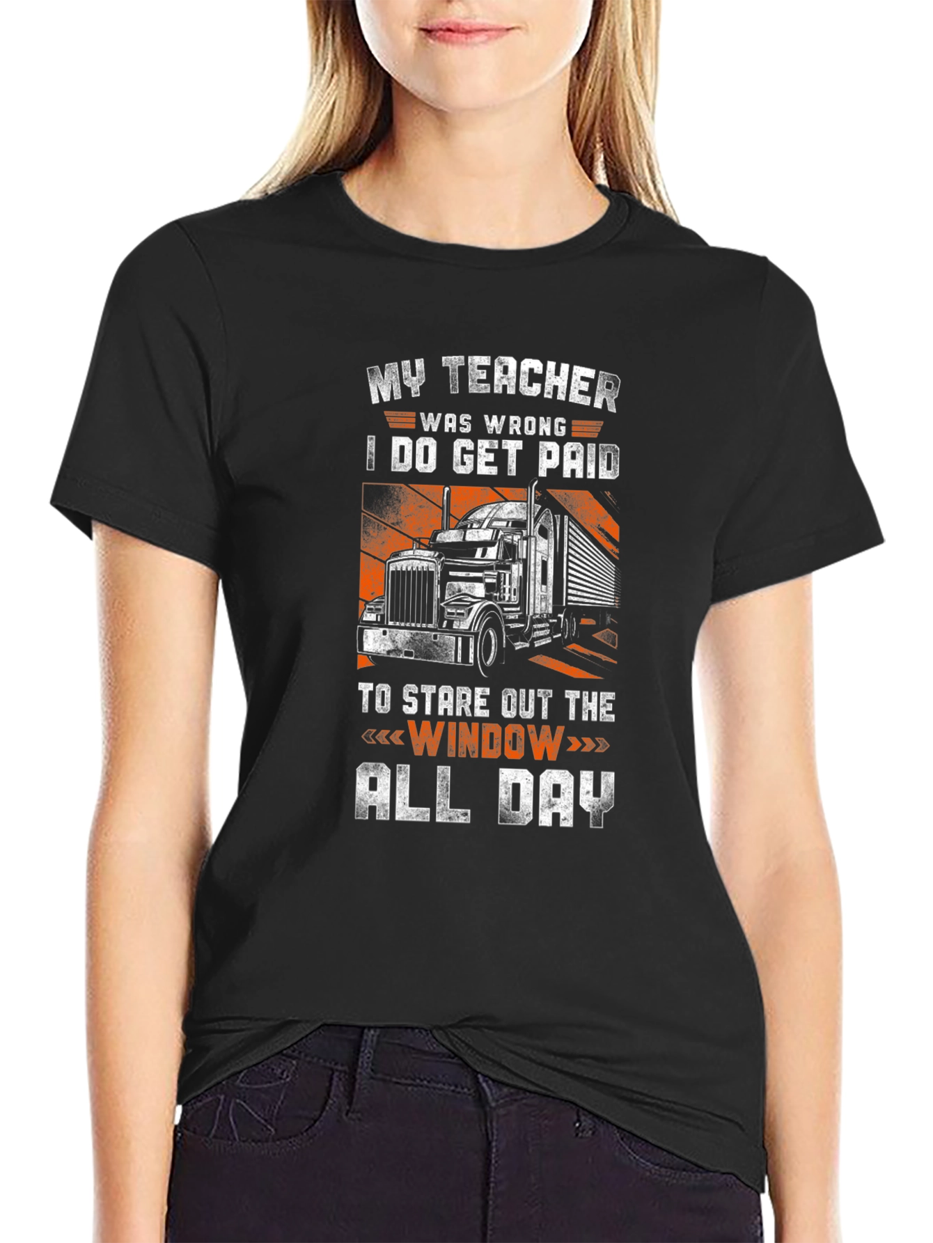 Trucker T-Shirt - My Teacher Was Wrong Funny Driver Tee - 2