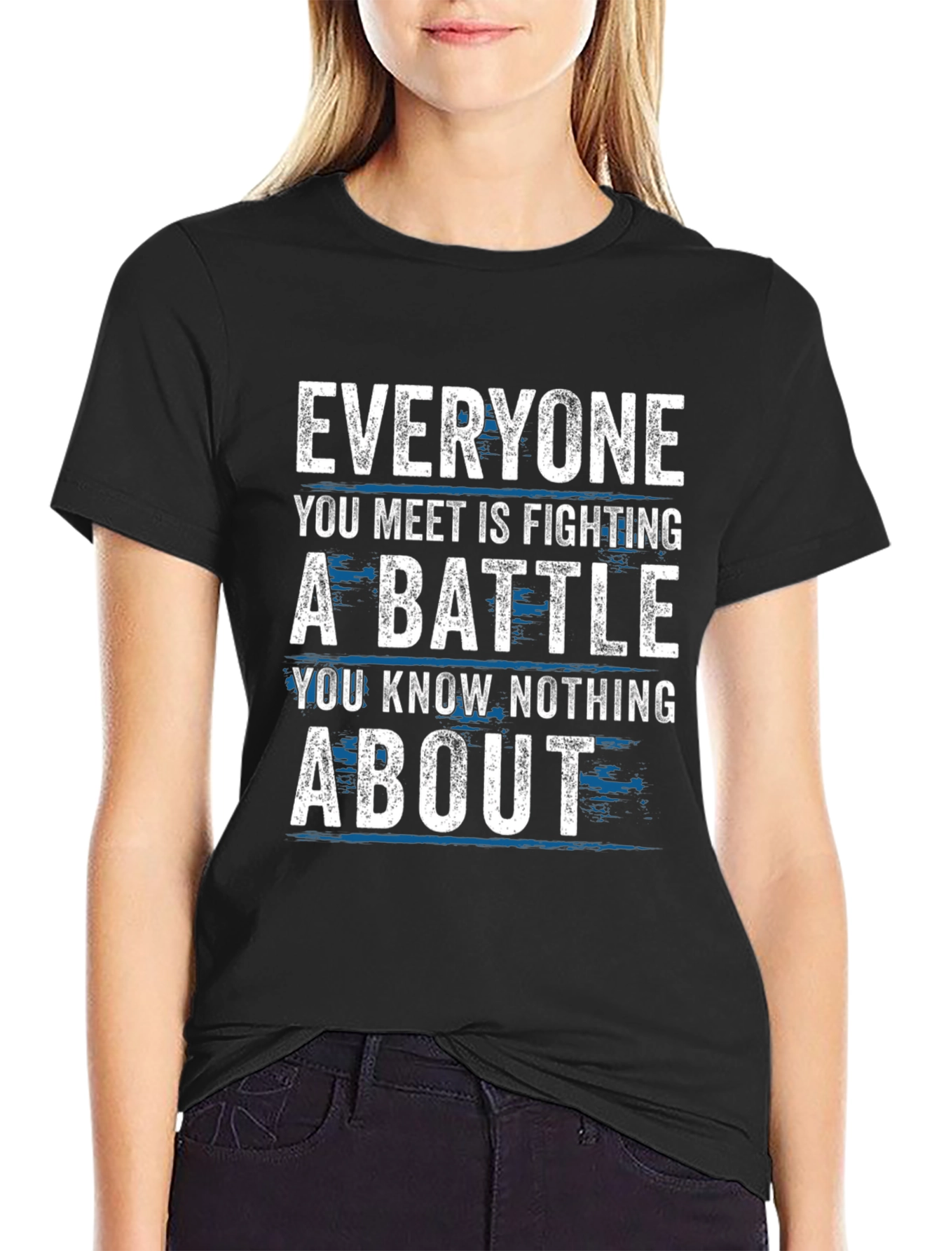 Black Everyone Fights Battles T-Shirt - Inspirational Tee view 2