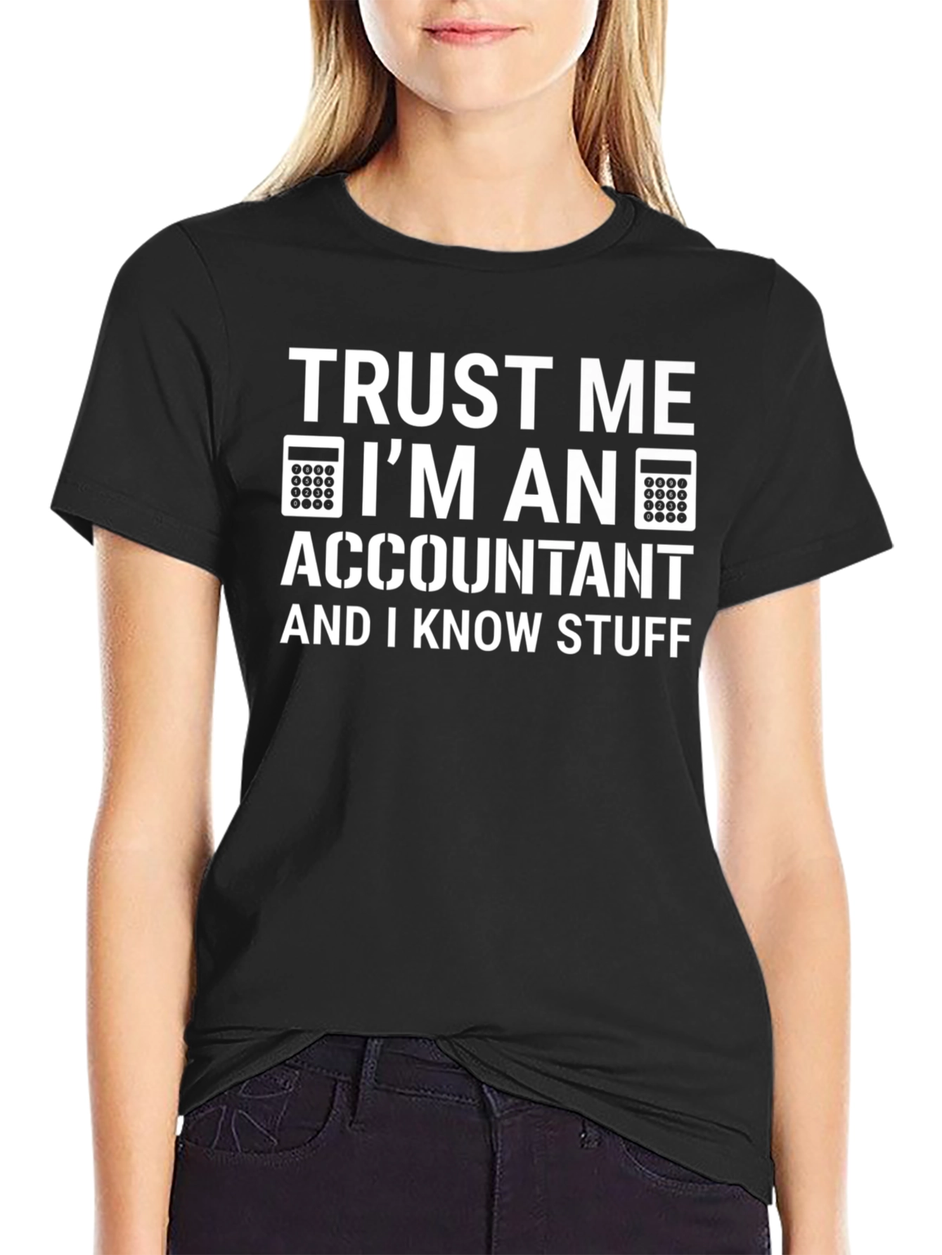 Black Accountant Humor T-Shirt: Trust Me, I Know Stuff! view 2