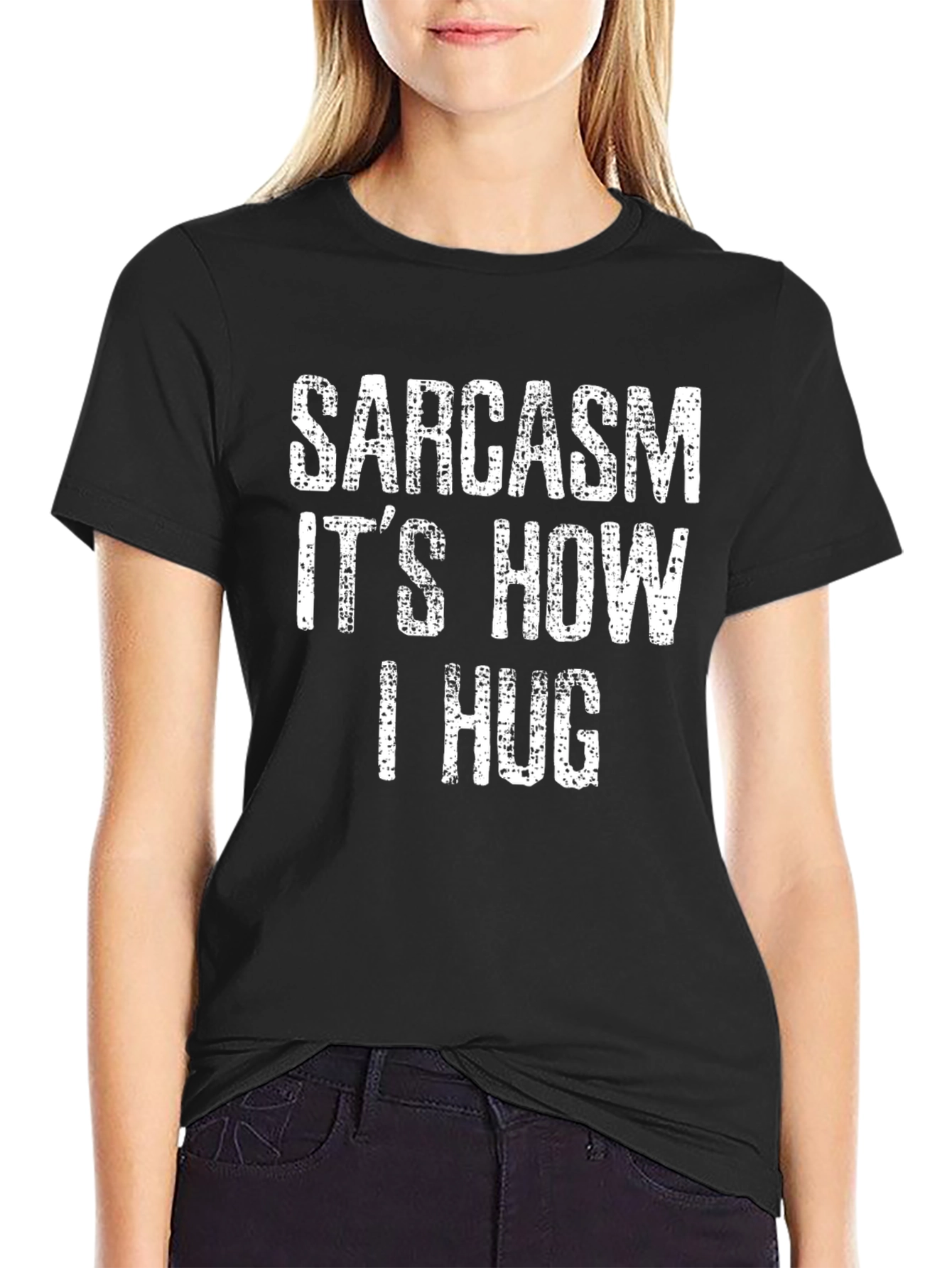 Black Sarcasm It's How I Hug T-Shirt view 2