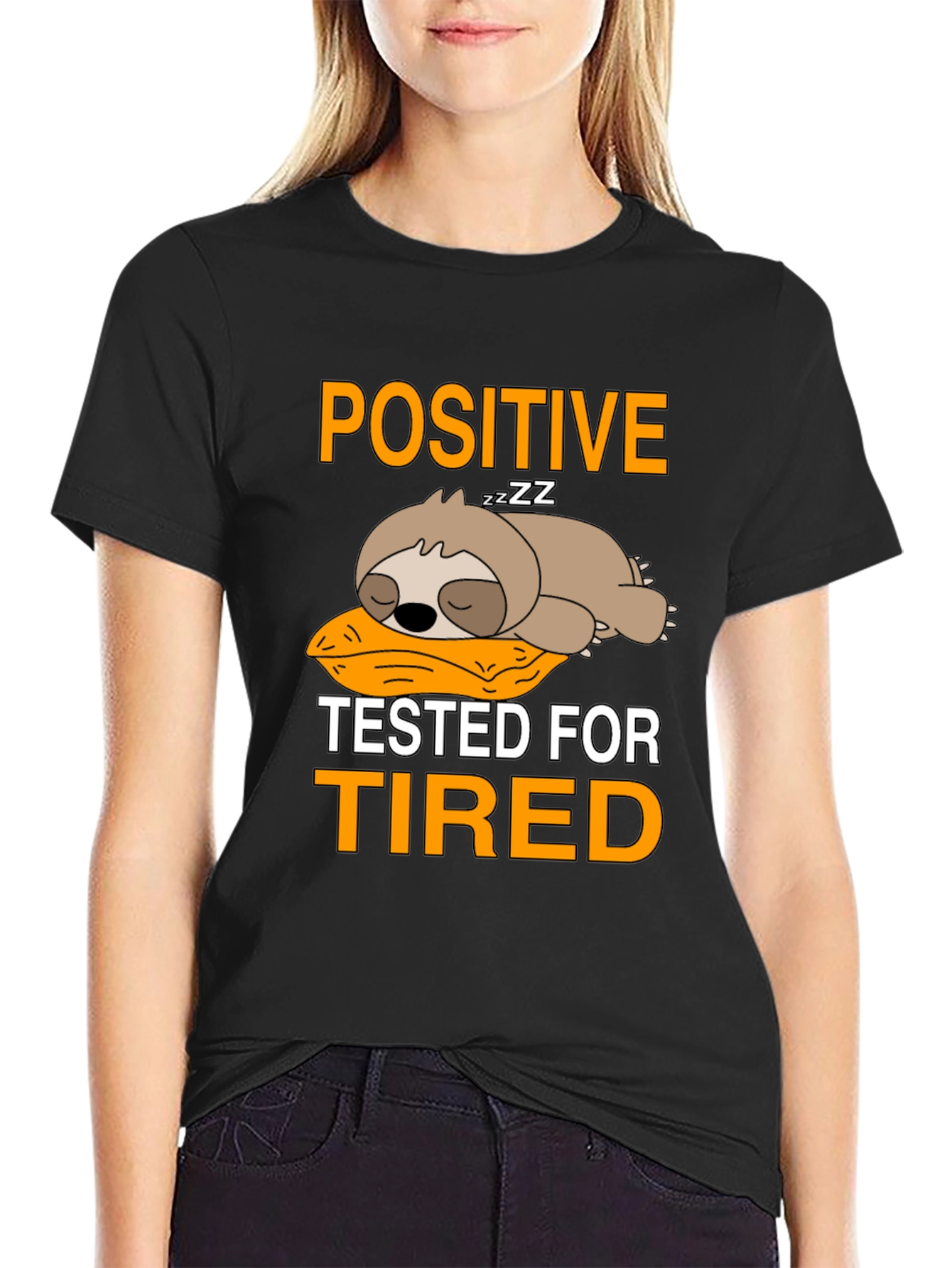 Black Positive Tested for Tired Sloth T-Shirt view 2