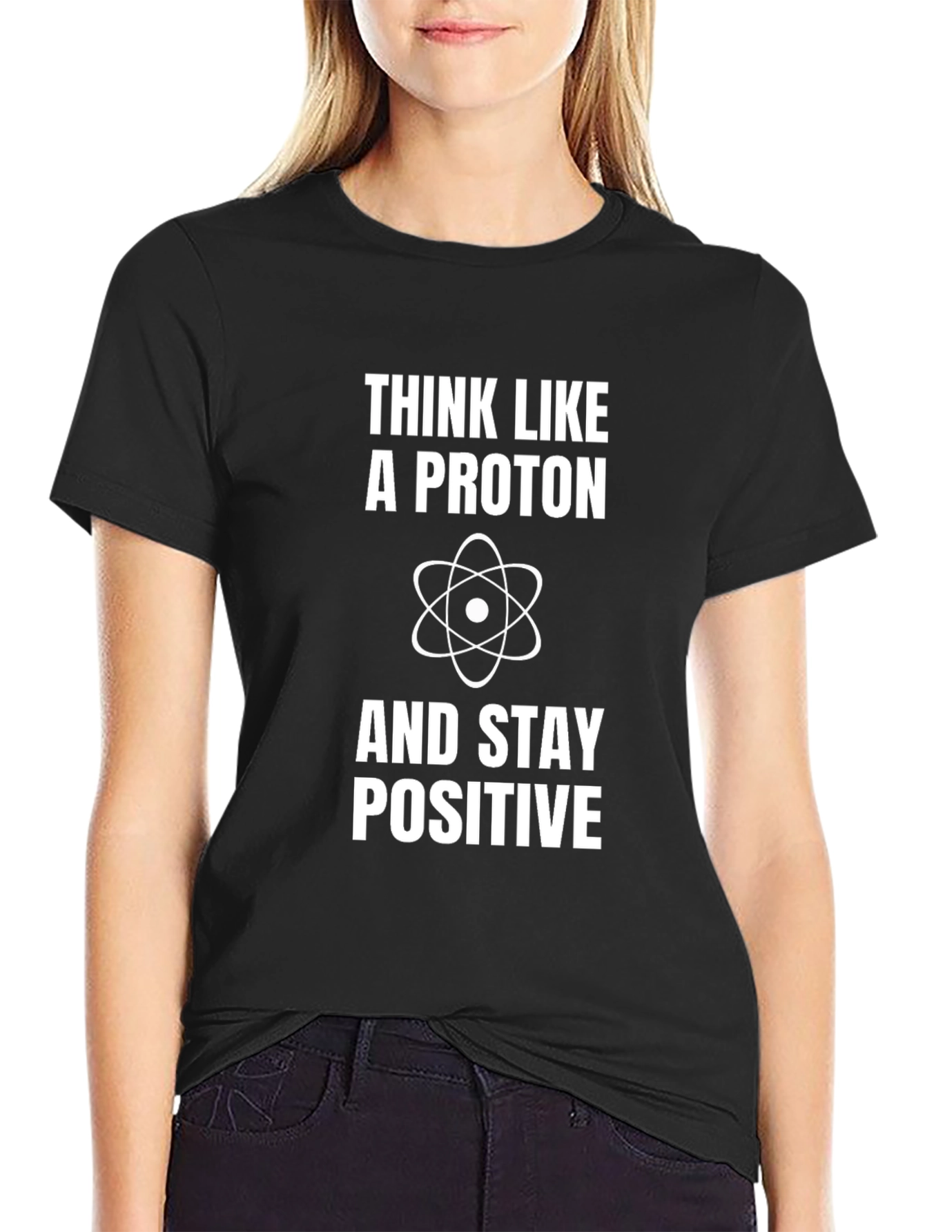 Black Think Like a Proton Positive Science T-Shirt view 2