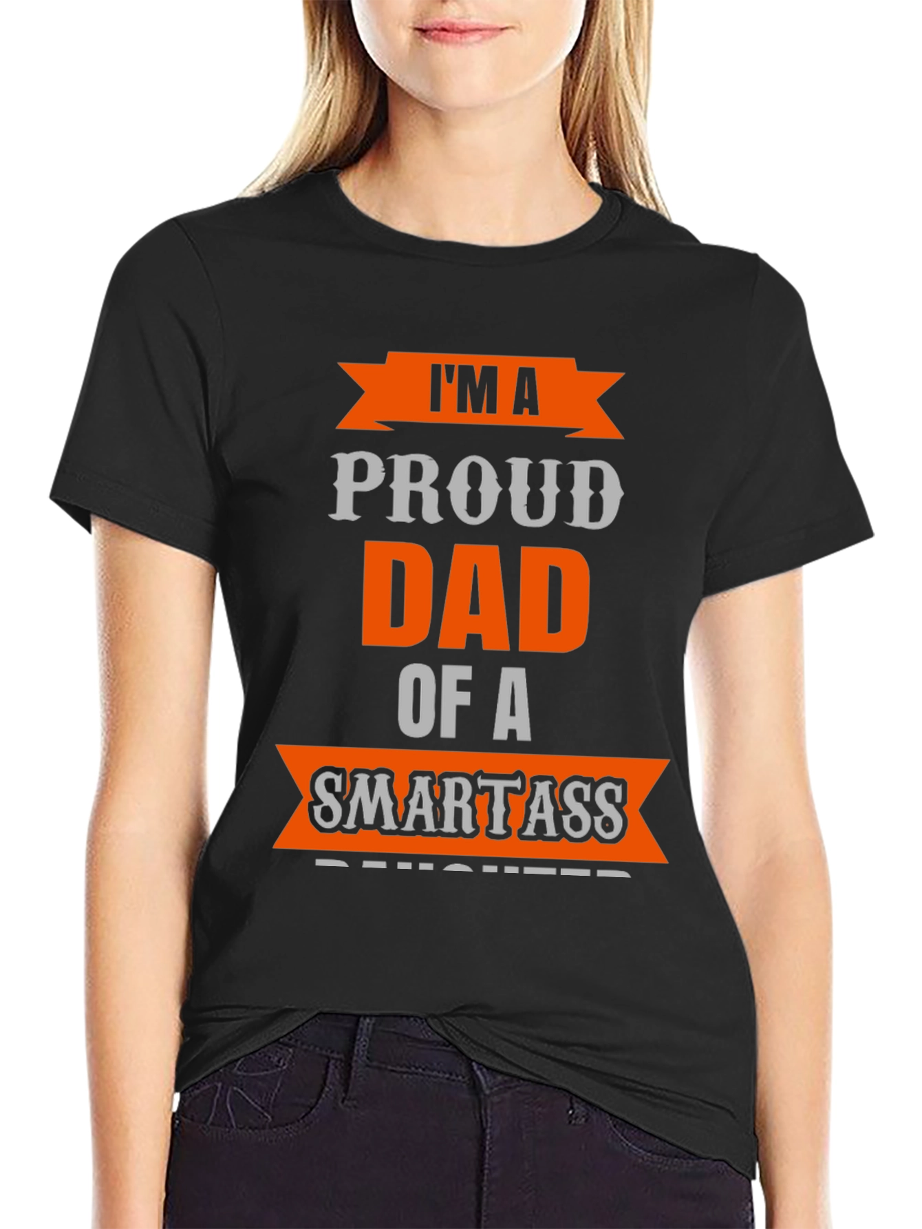 Black Proud Dad of a Smartass Daughter T-Shirt view 2