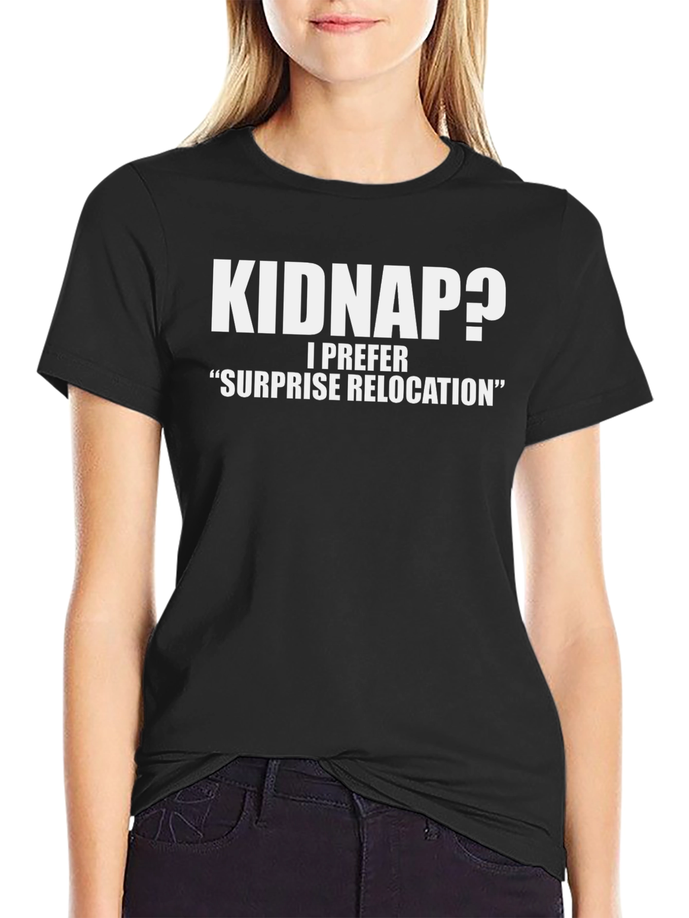 Black Funny Kidnap? Surprise Relocation Black T-Shirt view 2