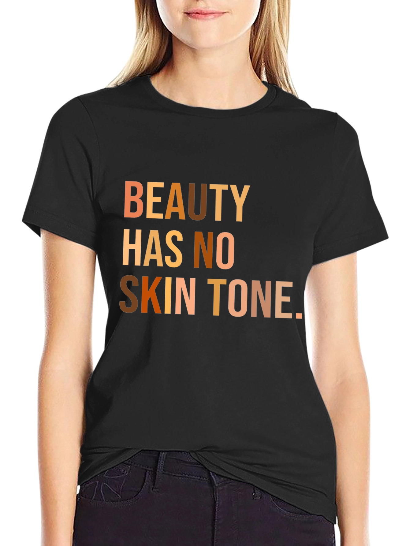 Black Beauty Has No Skin Tone T-Shirt view 2