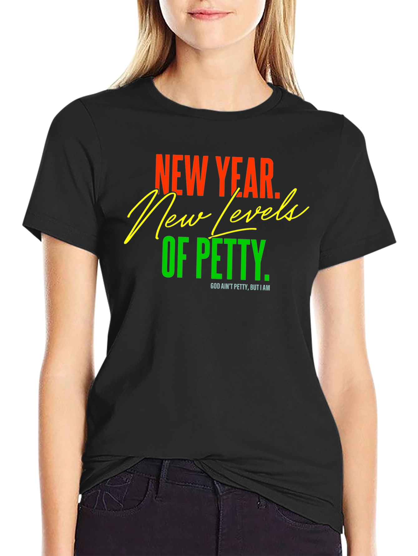 Black New Year New Levels of Petty Graphic Tee view 2