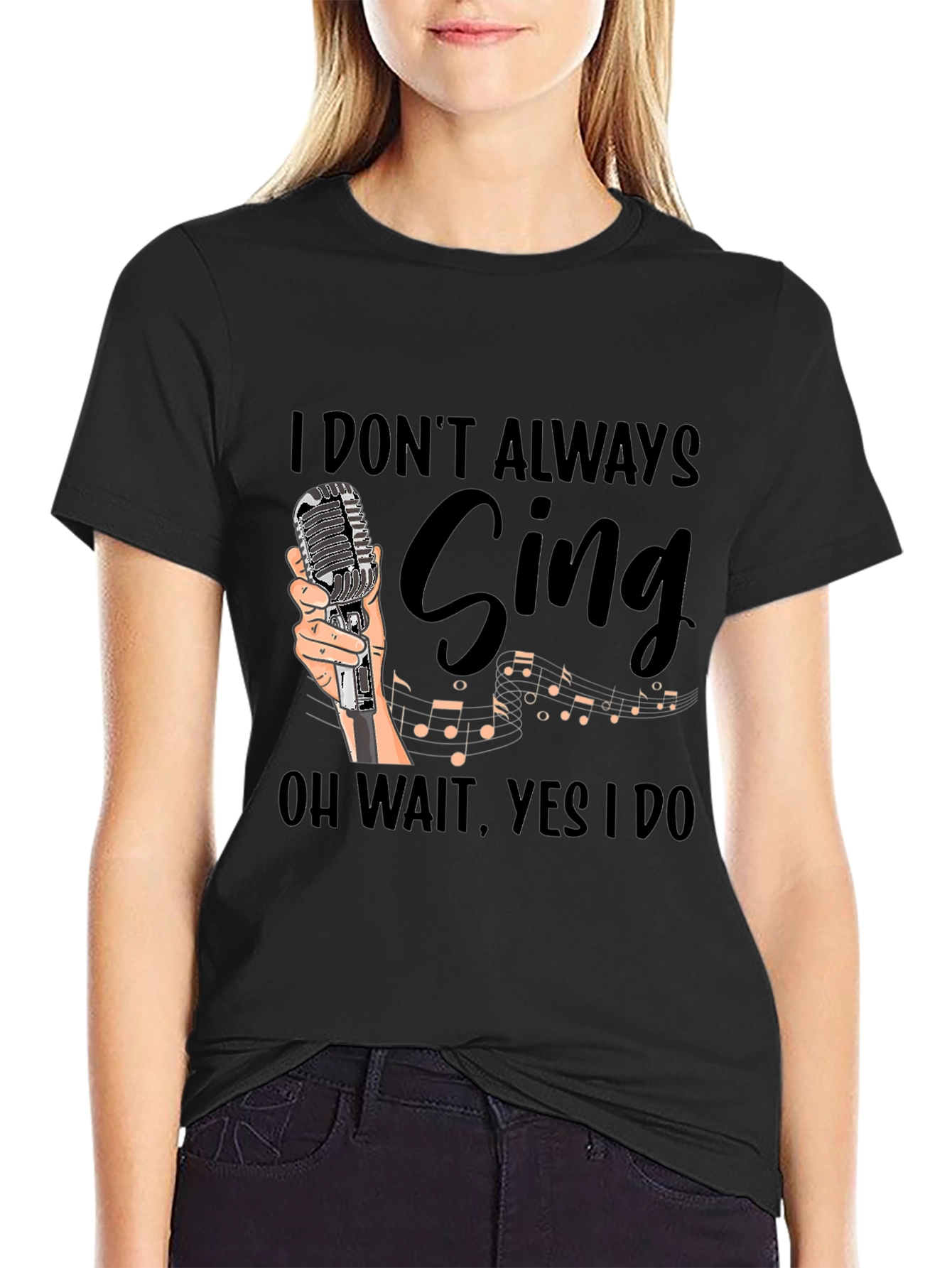 Black Funny Singer T-Shirt - I Don't Always Sing view 2