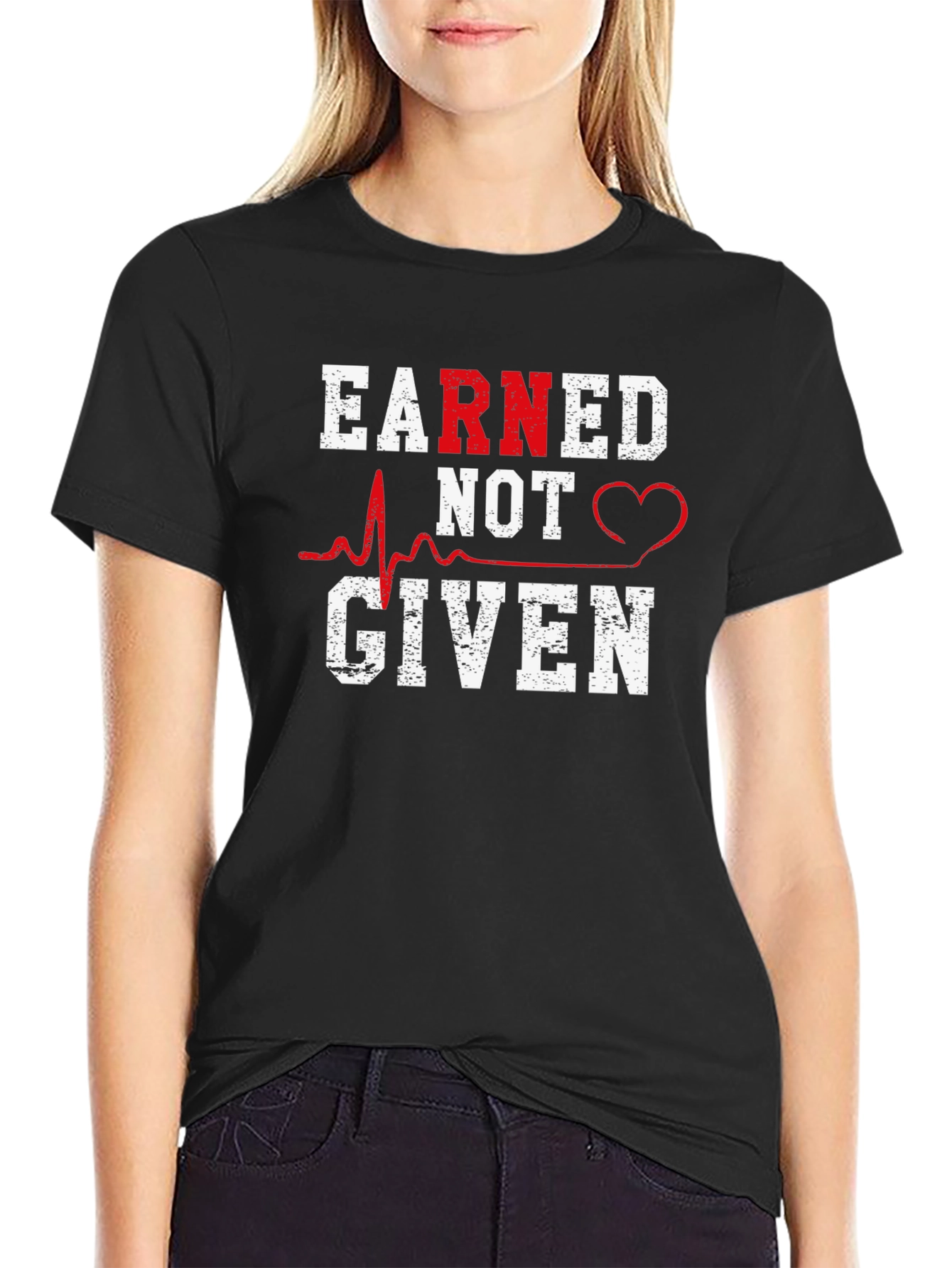 Black Earned Not Given Nurse Heartbeat T-Shirt view 2