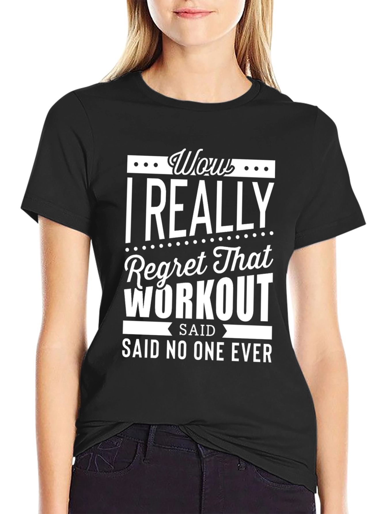 Black Wow I Really Regret That Workout T-Shirt view 2