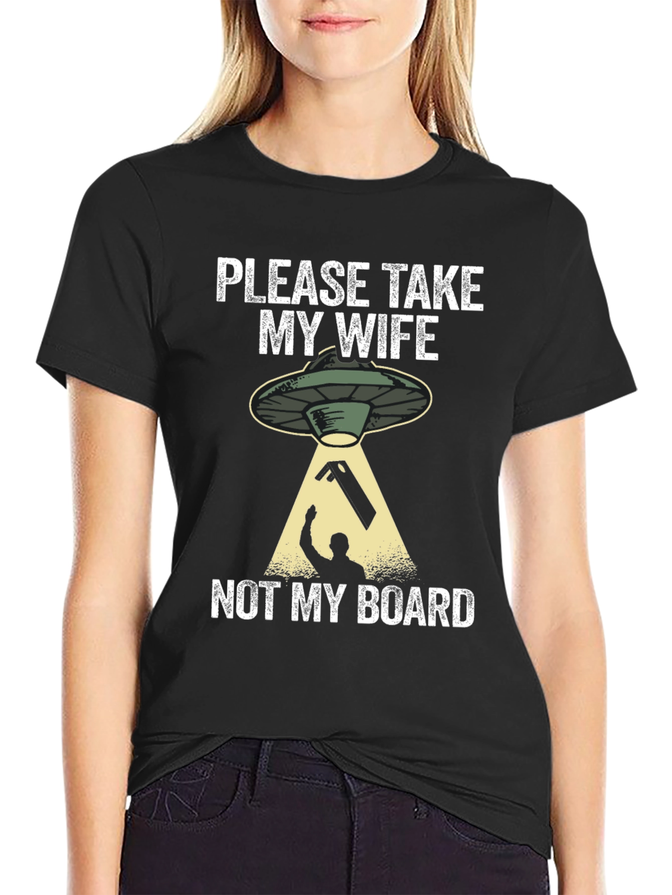 Black Please Take My Wife, Not My Board T-Shirt view 2