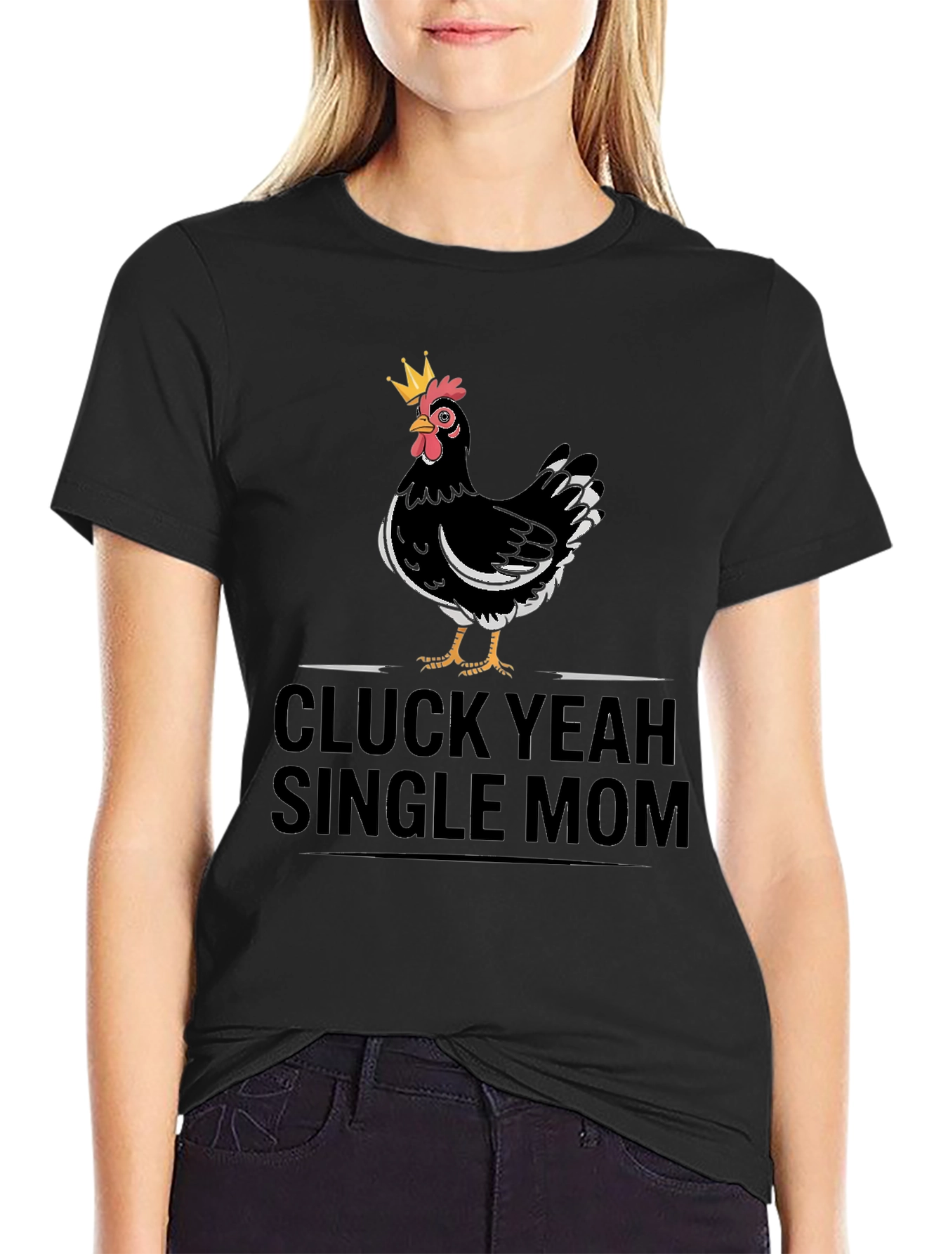 Black Cluck Yeah Single Mom T-Shirt - Black Cotton Tee view 2