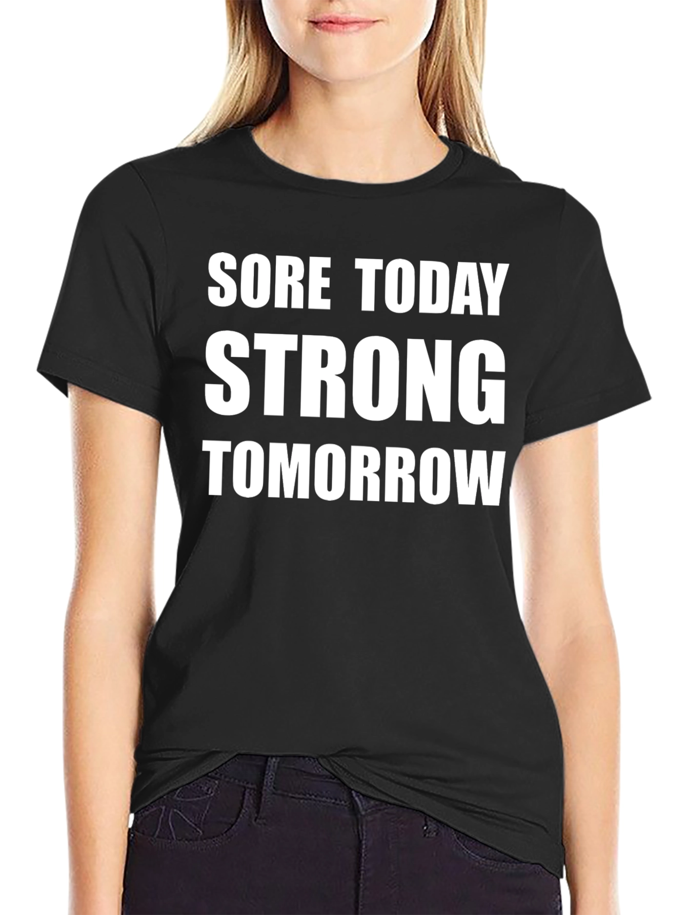 Black Sore Today Strong Tomorrow Black T-Shirt view 2