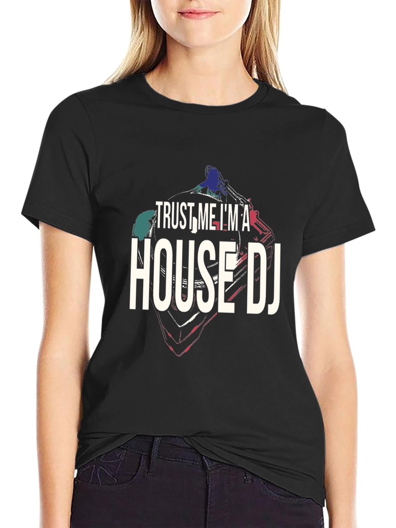 Black Trust Me I'm A House DJ Black T-Shirt view 2